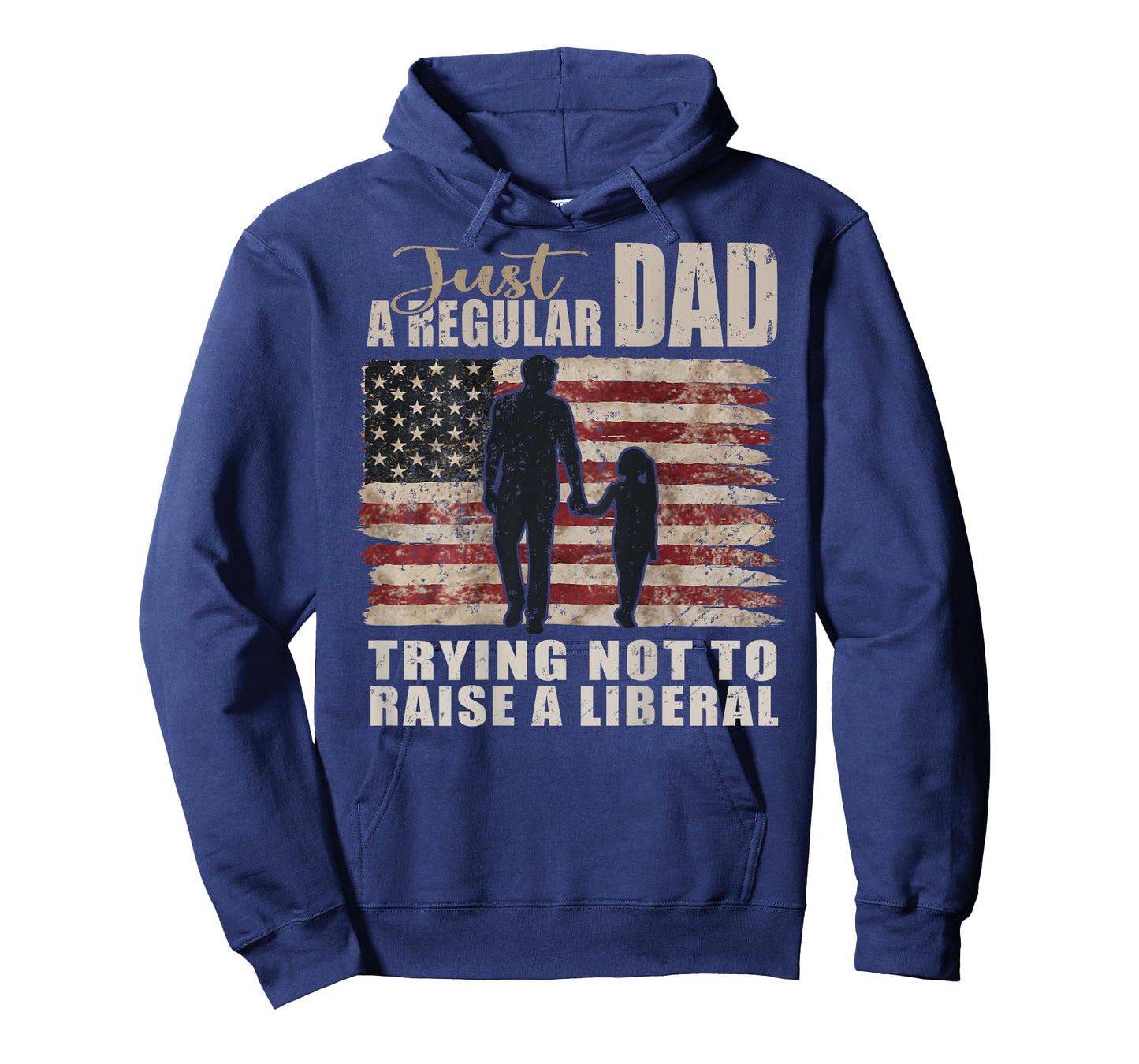 Mens ON Back: Just a Regular Dad Trying Not To Raise Liberals T-Shirt