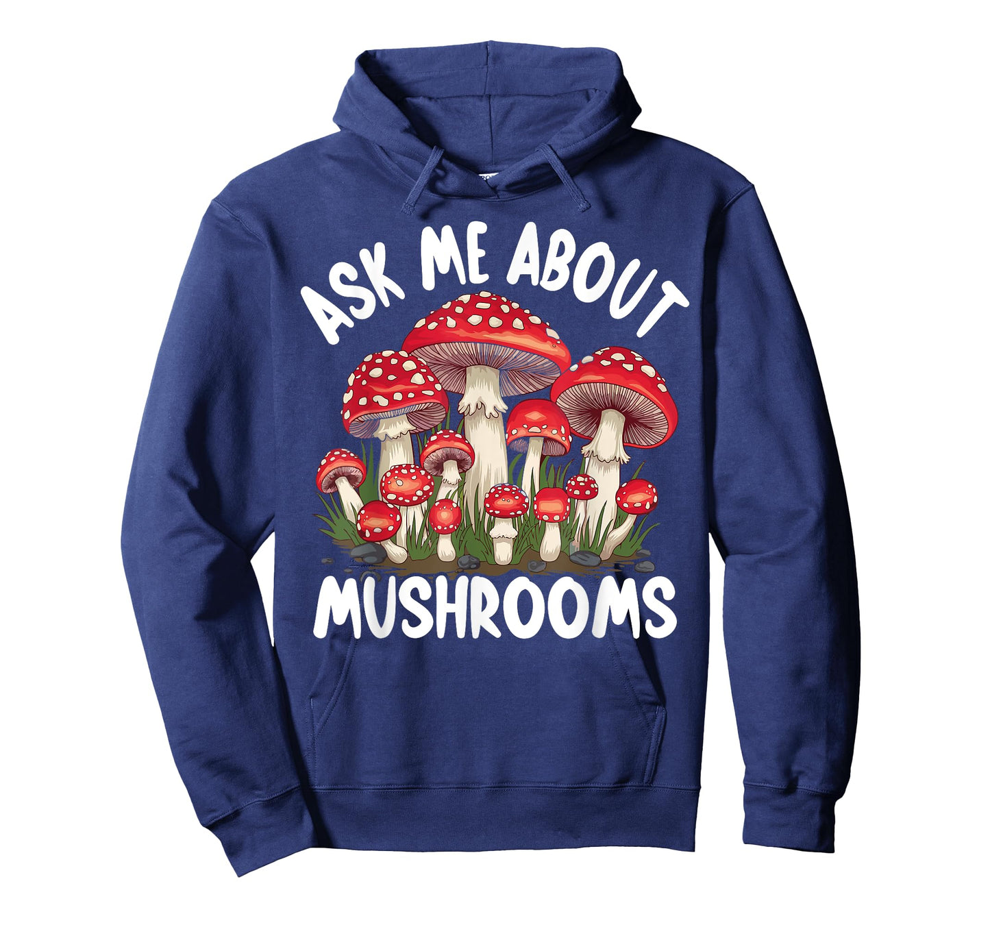 Mushroom Foraging - Ask Me About Mushrooms T-Shirt