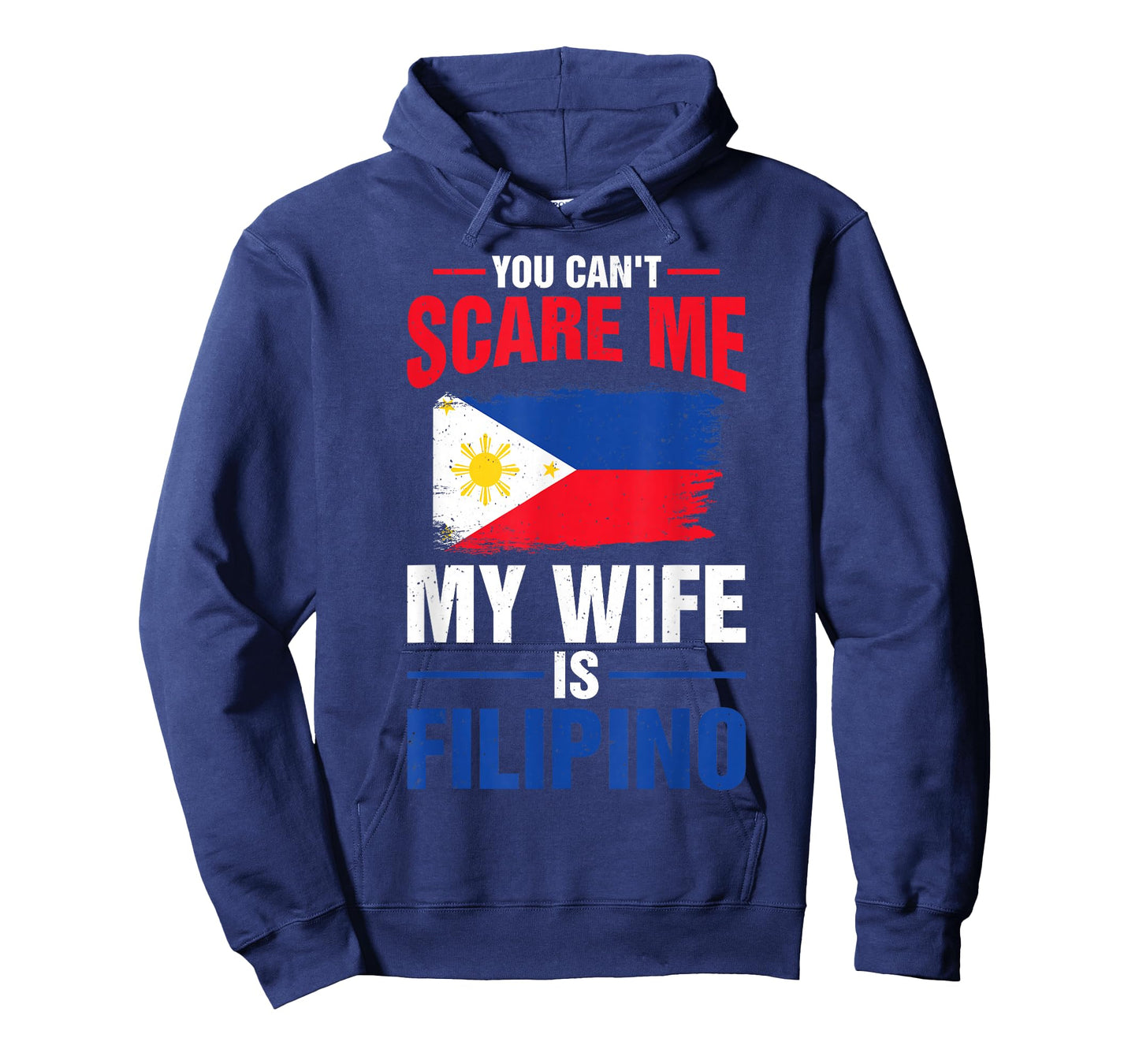 You Can't Scare Me My Wife Is Filipino Philippines Pride T-Shirt
