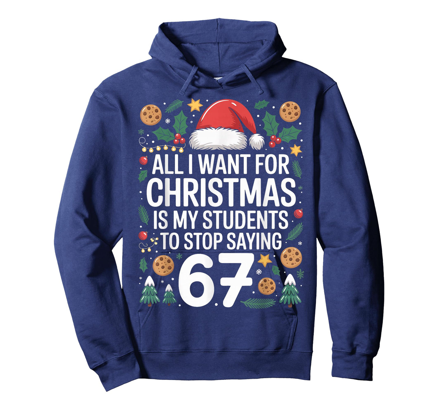 Students Saying 6-7 Funny Six Seven Teacher Christmas Humor T-Shirt