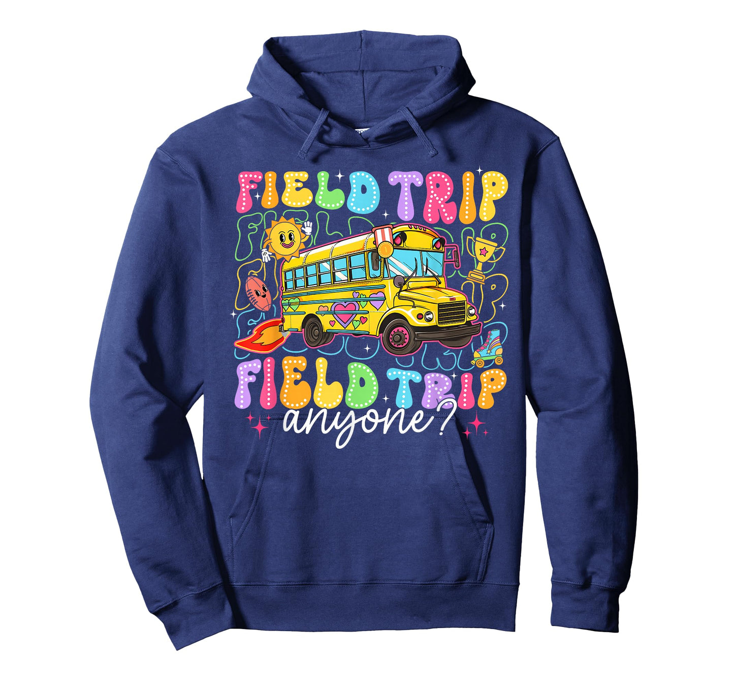 Field Trip Anyone Teachers Kids School Bus Trips Field Day T-Shirt