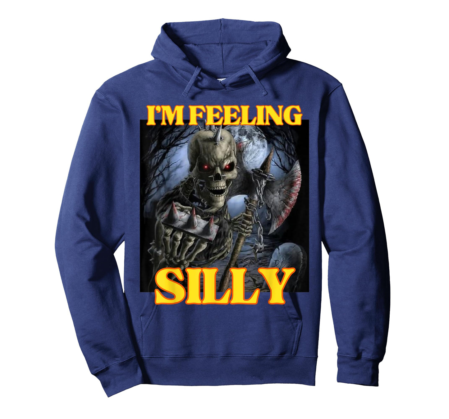 I'm Feeling Silly Funny Edgy Hard Skeleton Meme T-Shirt