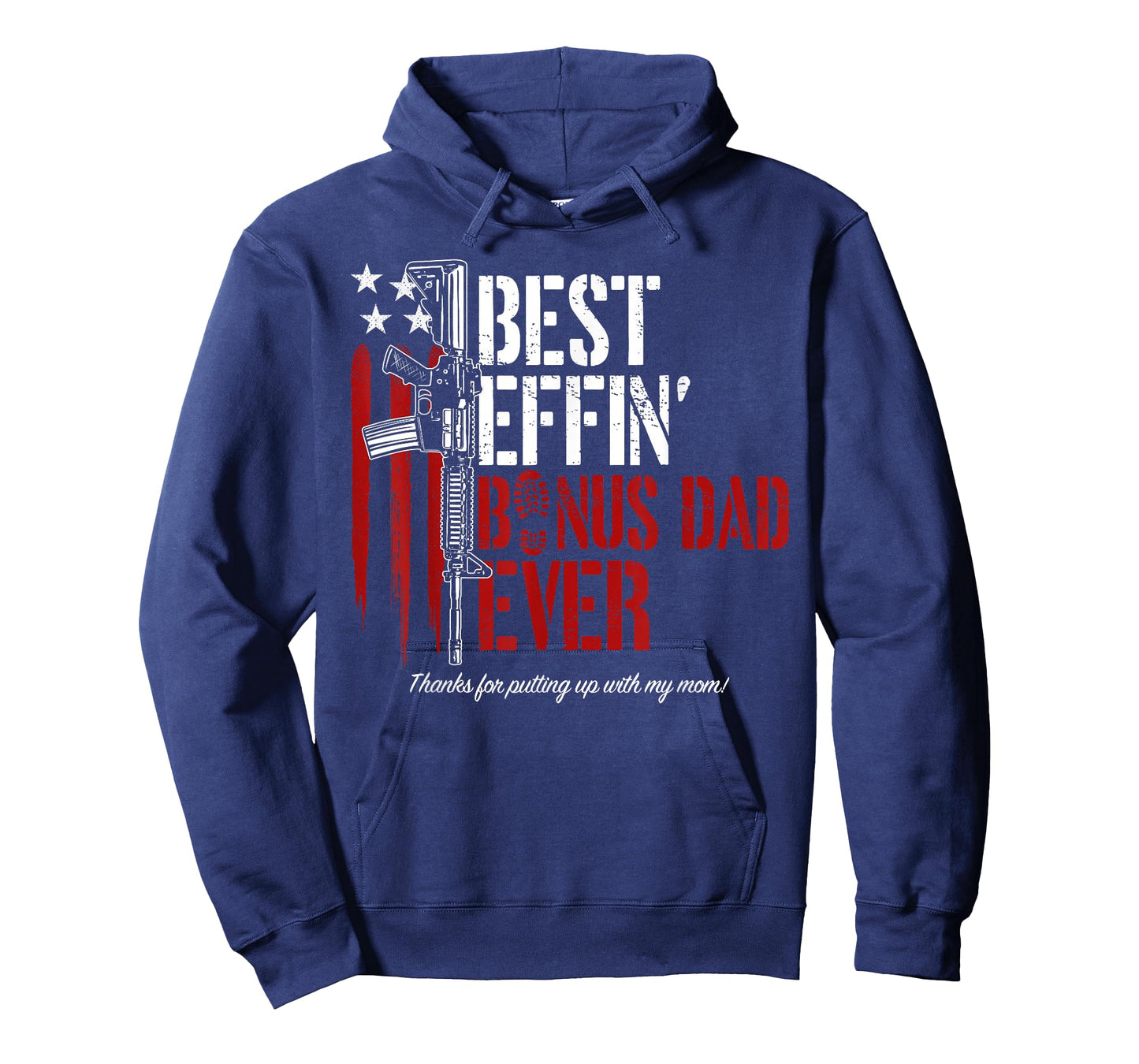 Best Effin’ Bonus Dad Ever Daddy Gun Rights American Flag T-Shirt