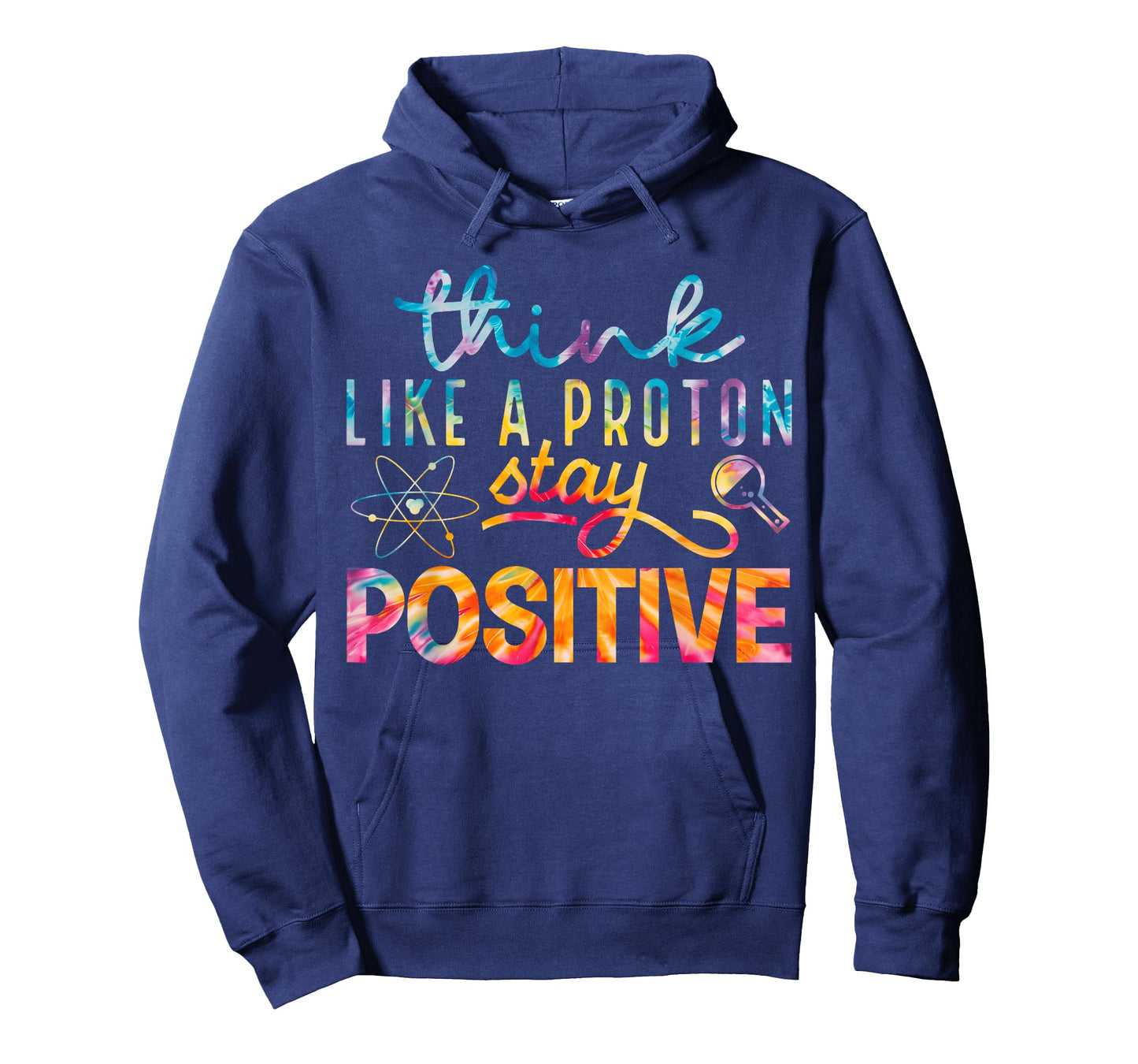 Think Like A Proton Stay Positive Periodic Table Teacher T-Shirt