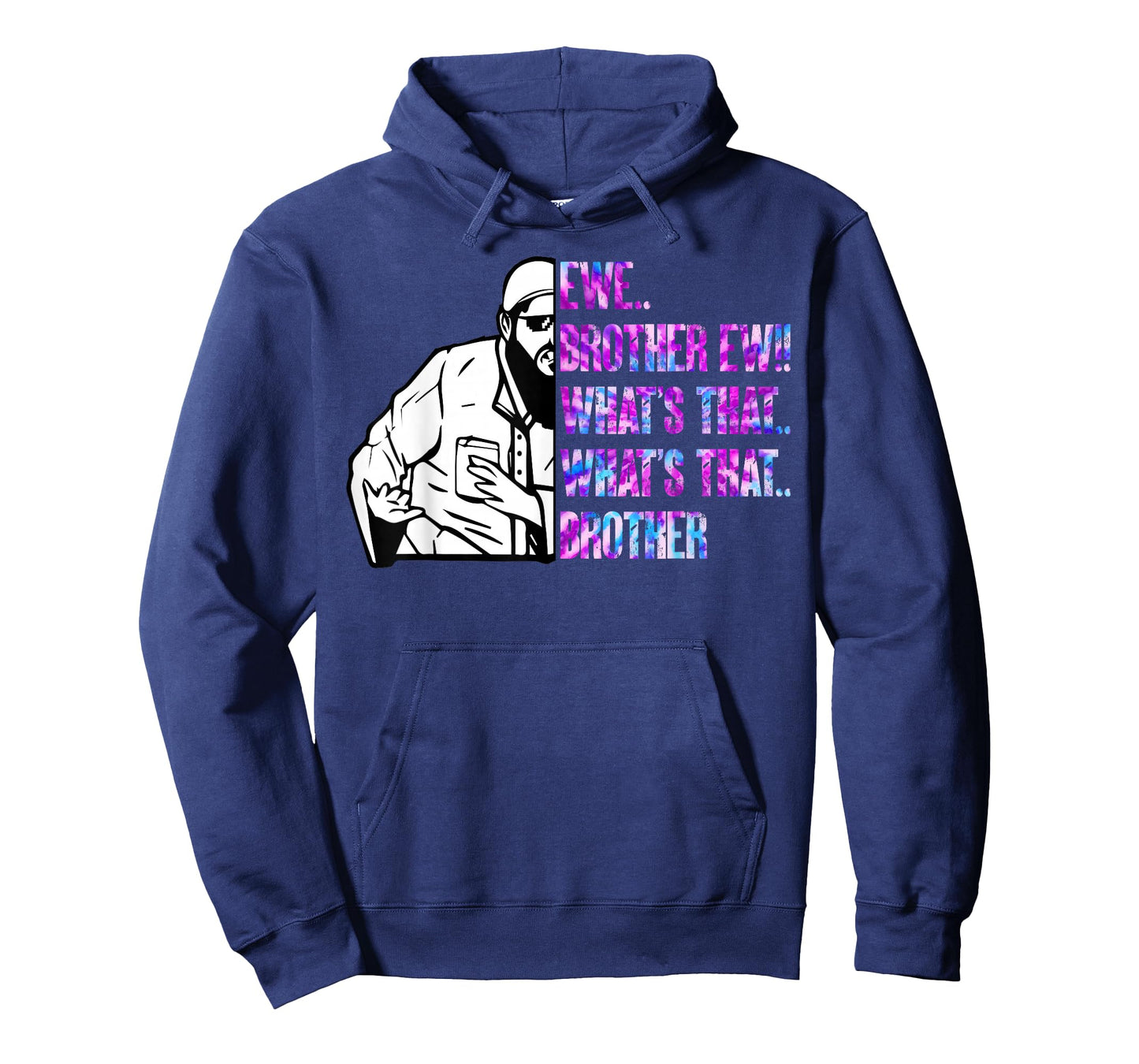 Ew Brother Ew What's That Brother Funny Meme T-Shirt