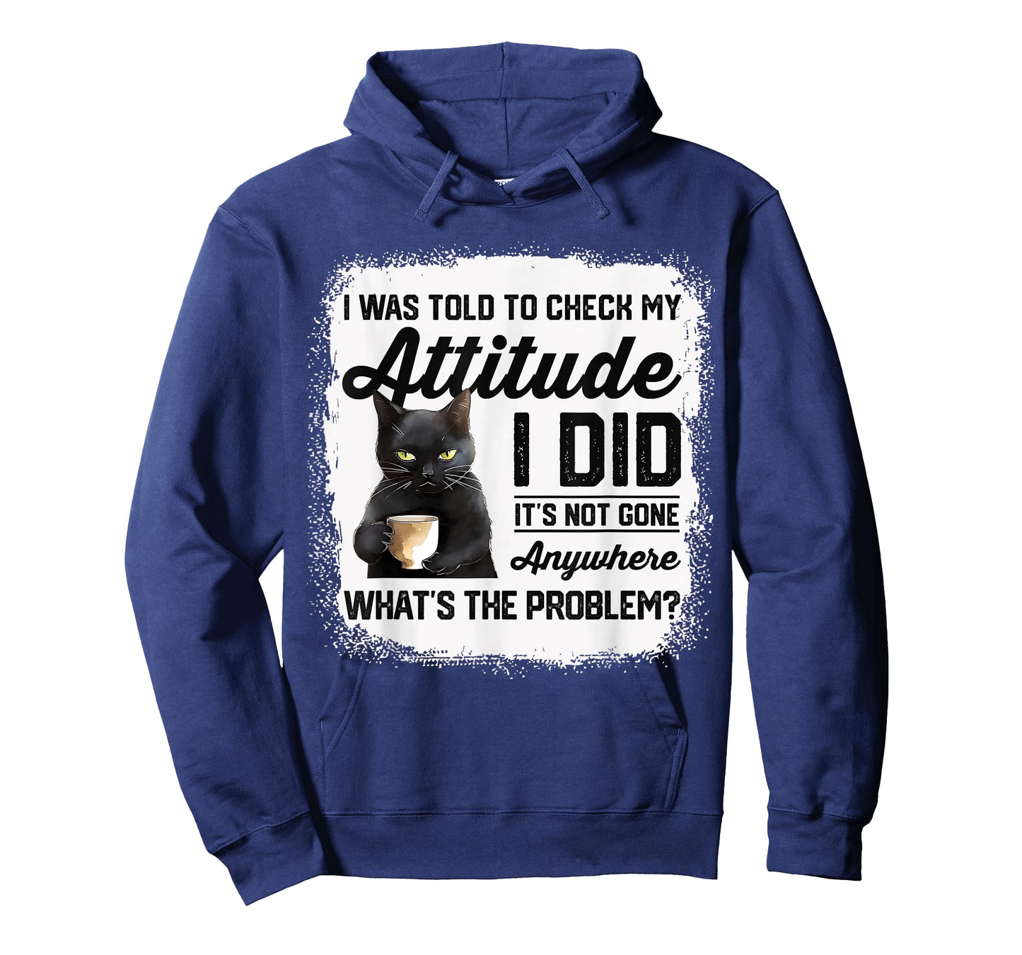 Funny Cat I Was Told To Check My Attitude | Cat Humor T-Shirt
