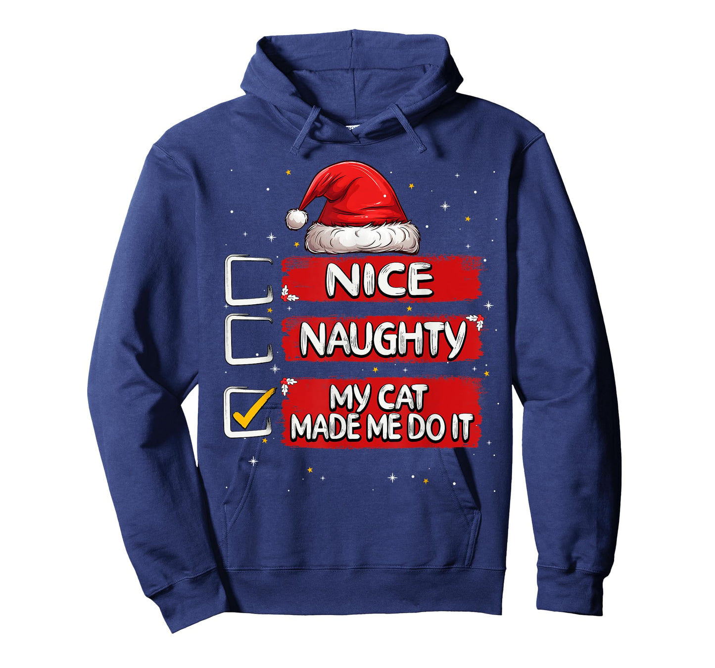 Nice Naughty My Cat Made Me Do It Christmas List Santa Claus Men Women Kids T-Shirt