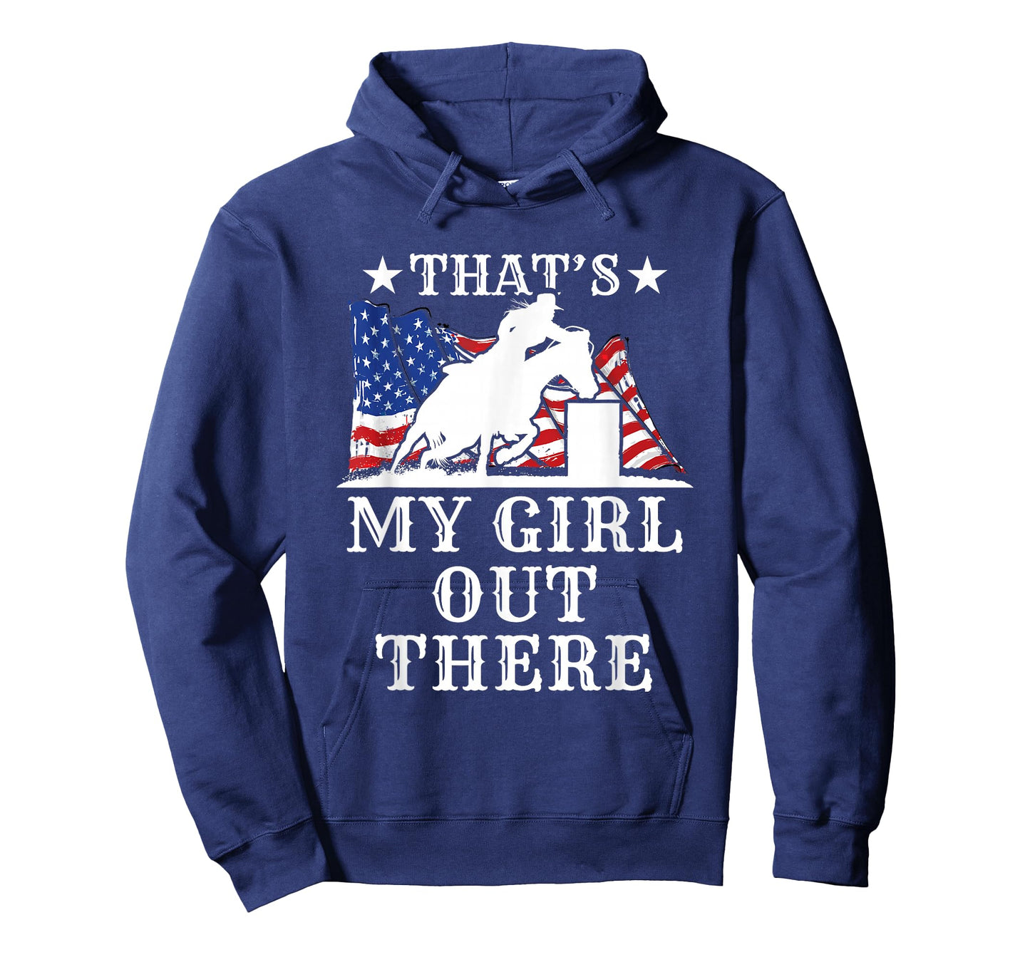 Barrel Racing Dad That's My Girl Out There American Flag USA T-Shirt