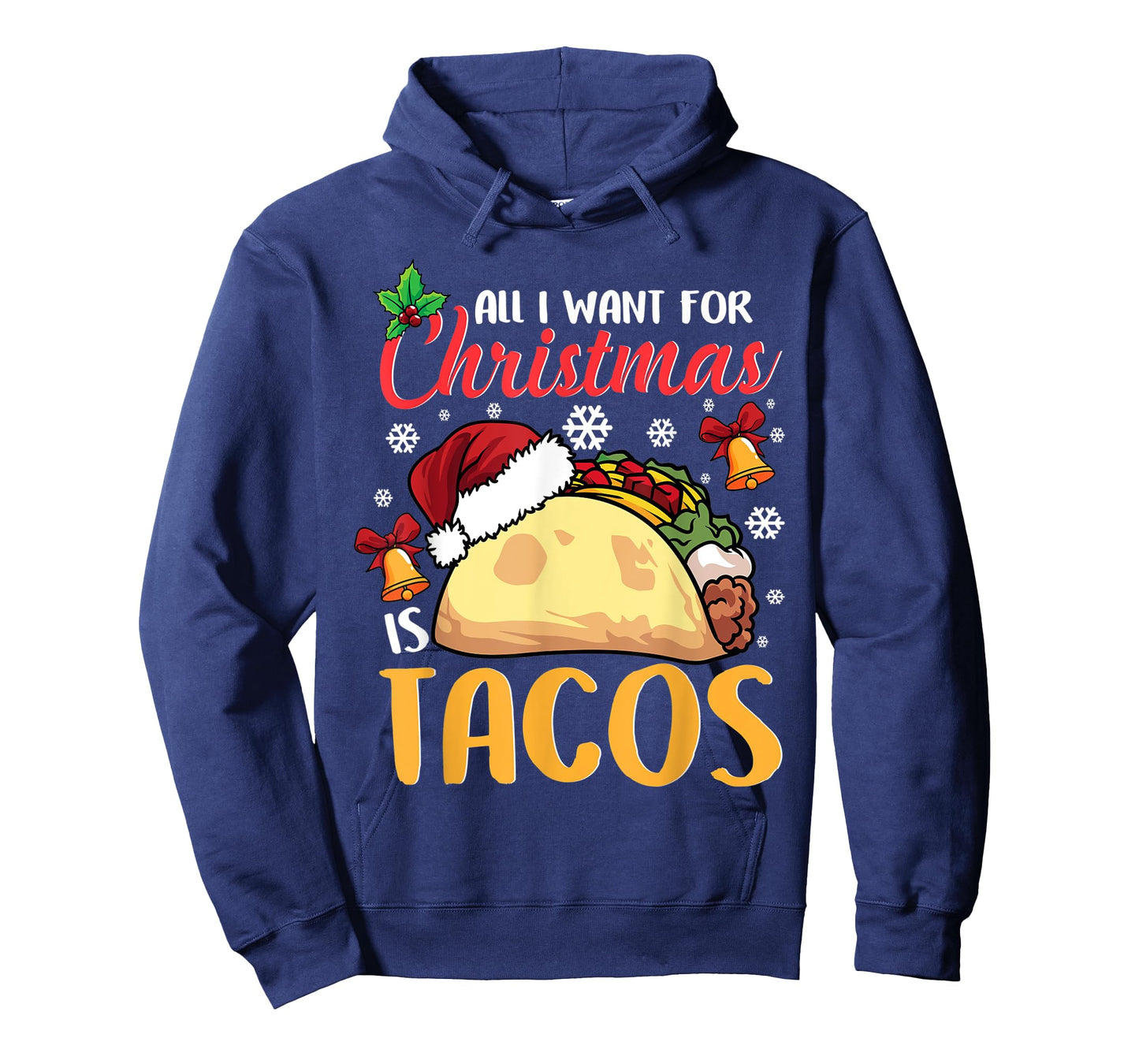All I Want For Christmas Is Tacos Funny Xmas Pajama T-Shirt