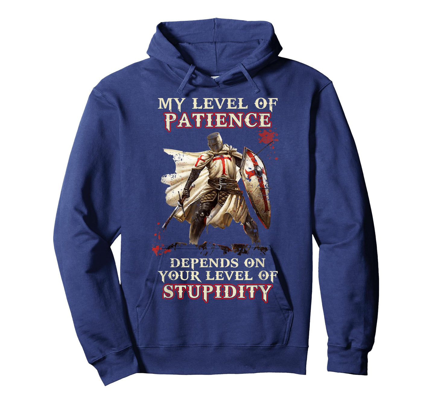 Knight Templar My Level Of Patience Depends On Your Level Of T-Shirt