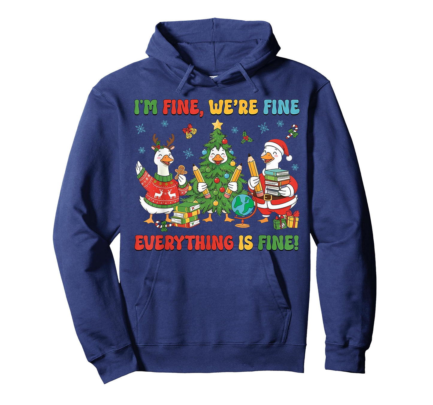 Christmas Teacher Goose Im Fine were Fine Everything is Fine T-Shirt