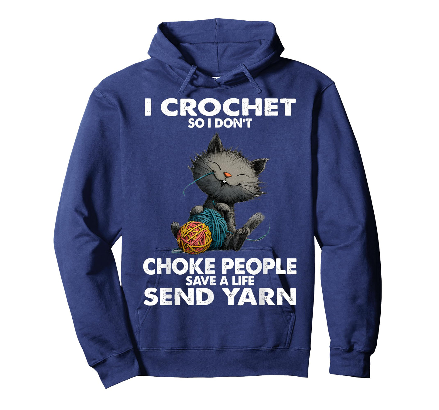 Funny Cat I Crochet So I Don’t Choke People Funny Yarn T-Shirt