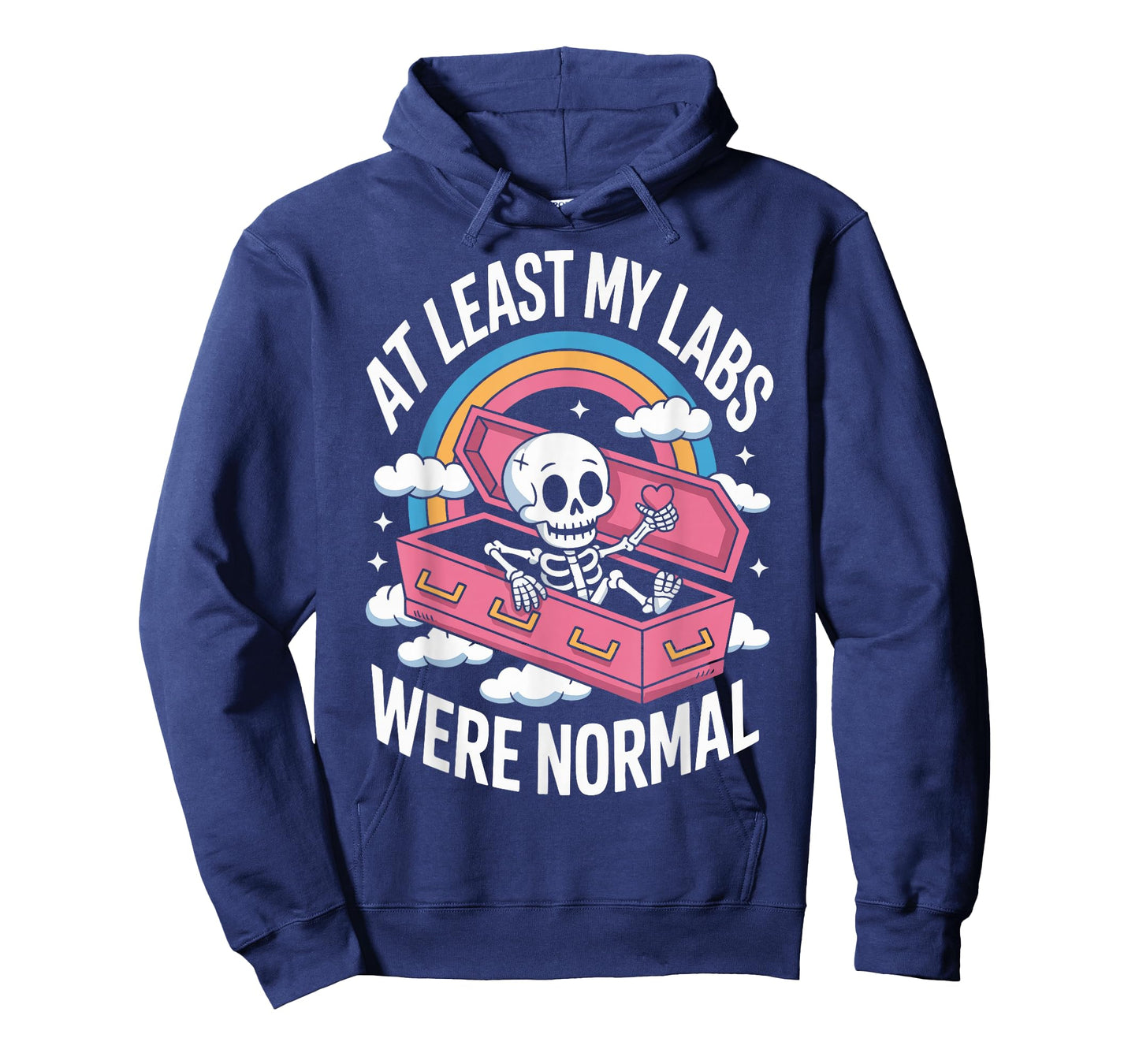 At Least My Labs Were Normal T-Shirt