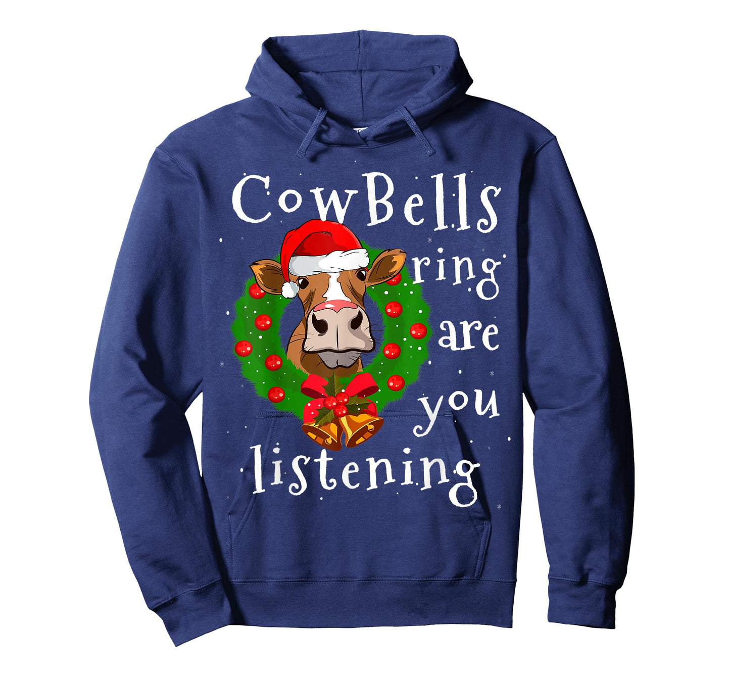 Cow Bells Ring are you Listening Heifer Christmas Funny Cow T-Shirt