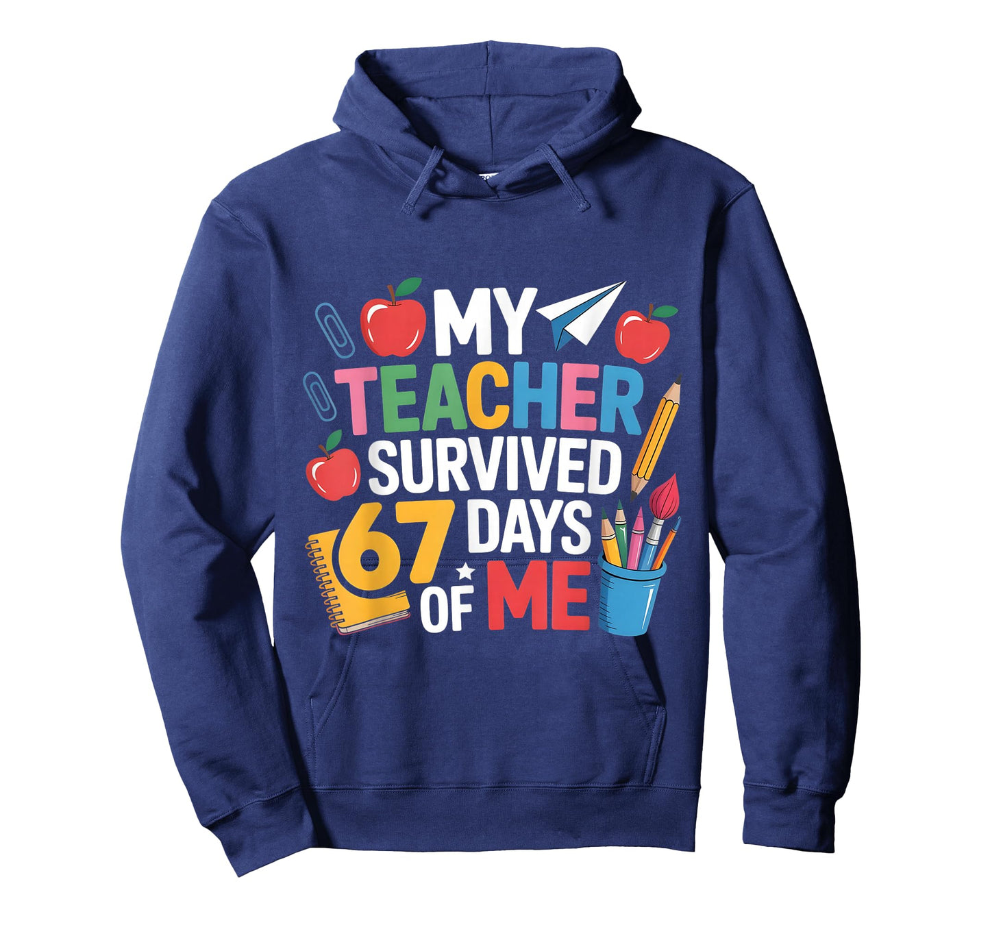 Teacher Survived 6 7 Days of me for 67th Day School Student T-Shirt