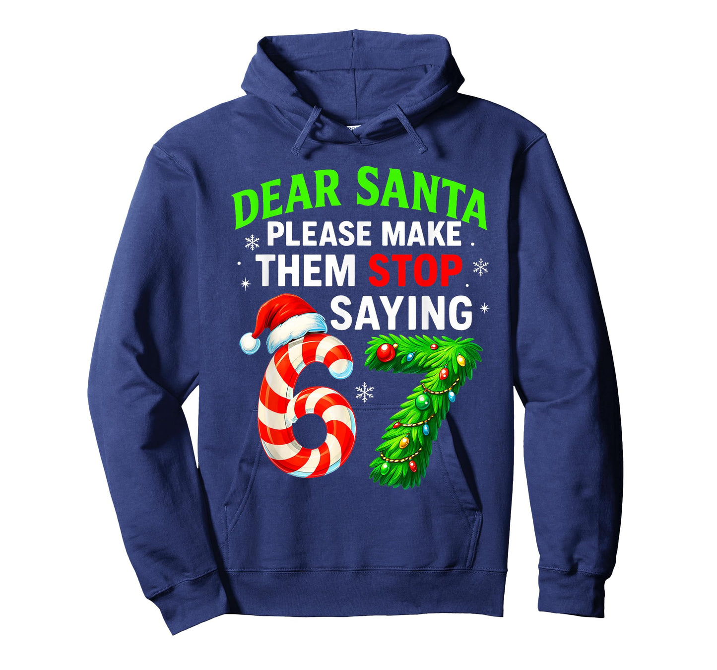 Dear Santa Stop 67 Teacher Parents Six Seven Funny Christmas T-Shirt