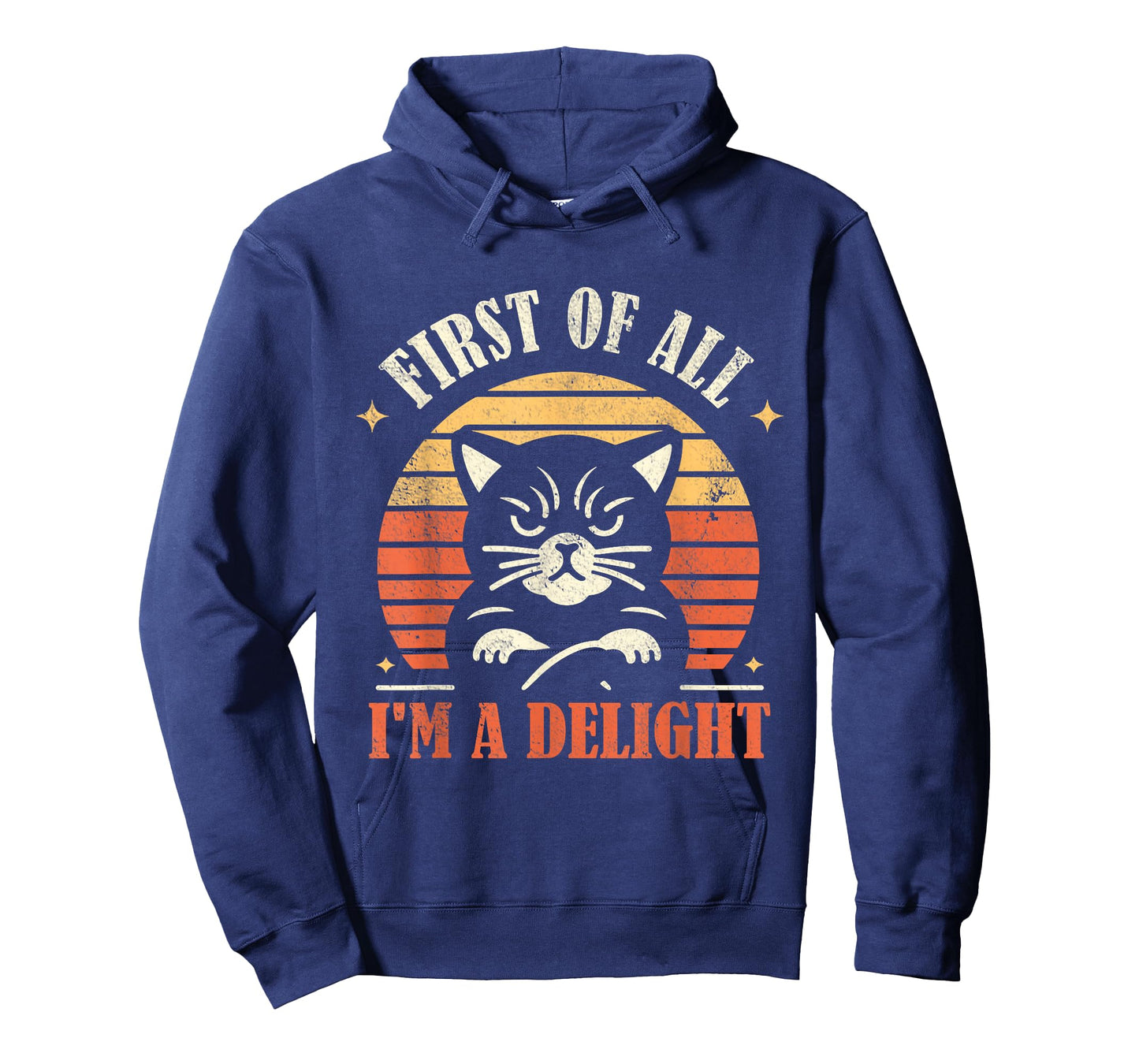 Funny Sayings First Of All I'm A Delight Sarcastic Cat Lover T-Shirt