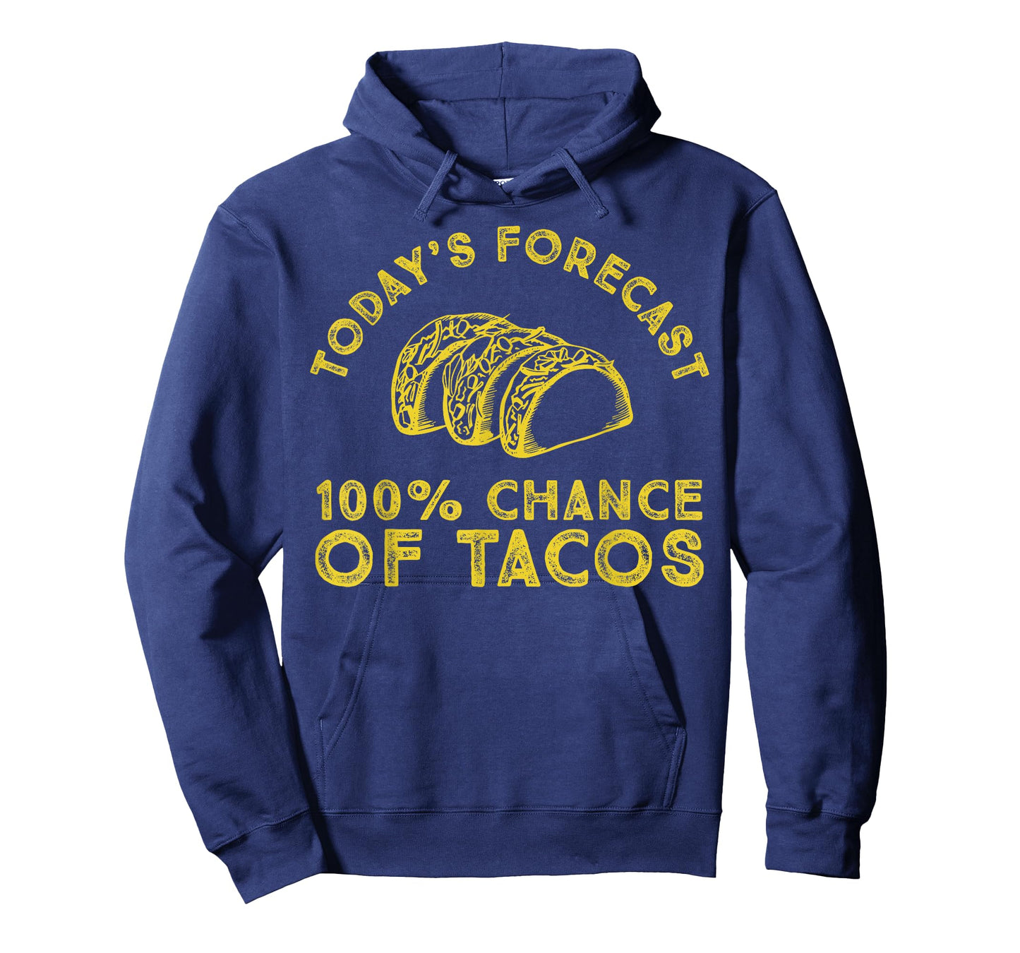 Today's Forecast 100% Chance of Tacos Tshirt T-Shirt
