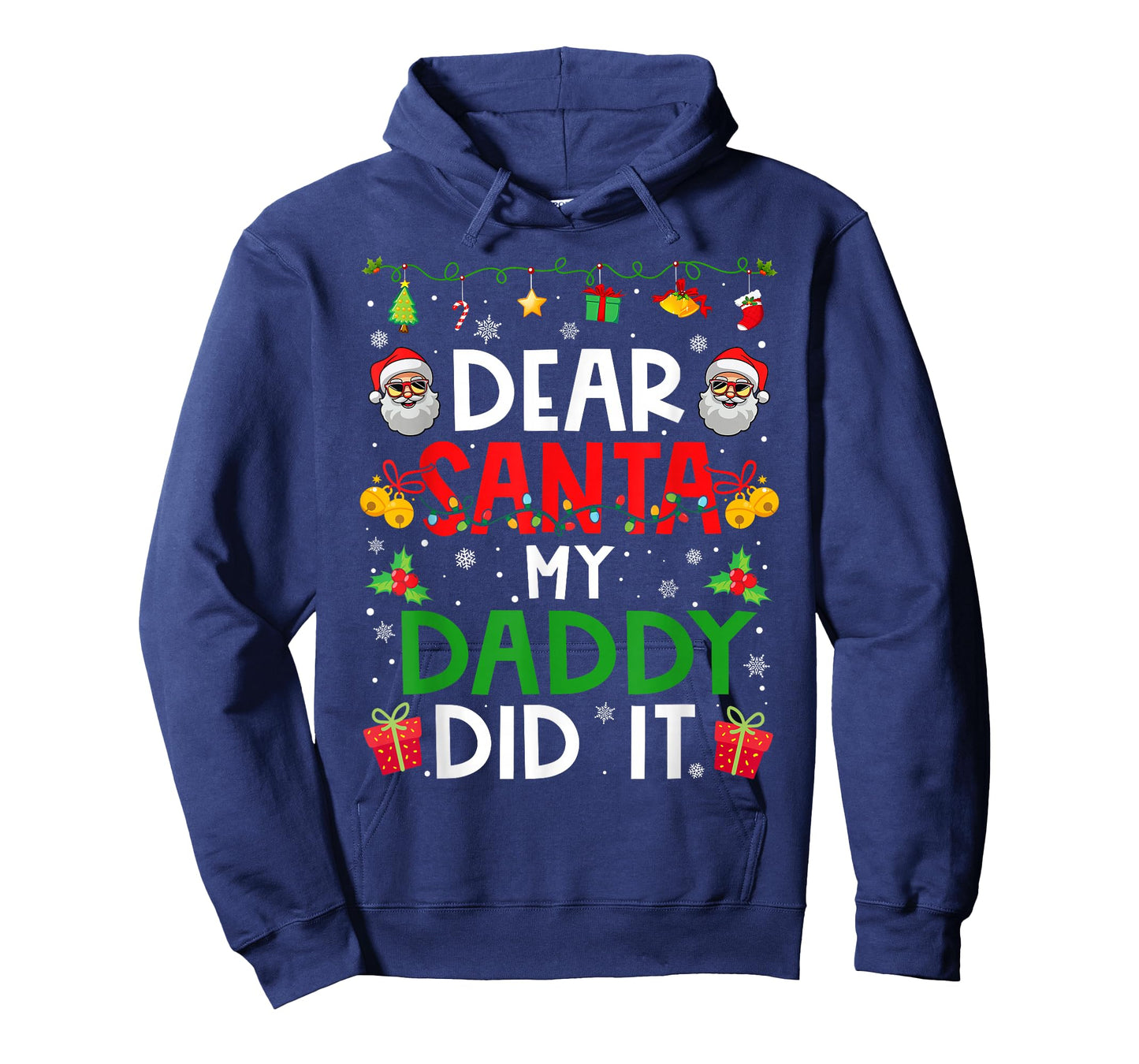 Dear Santa My Daddy Did It Funny Christmas Family Matching T-Shirt