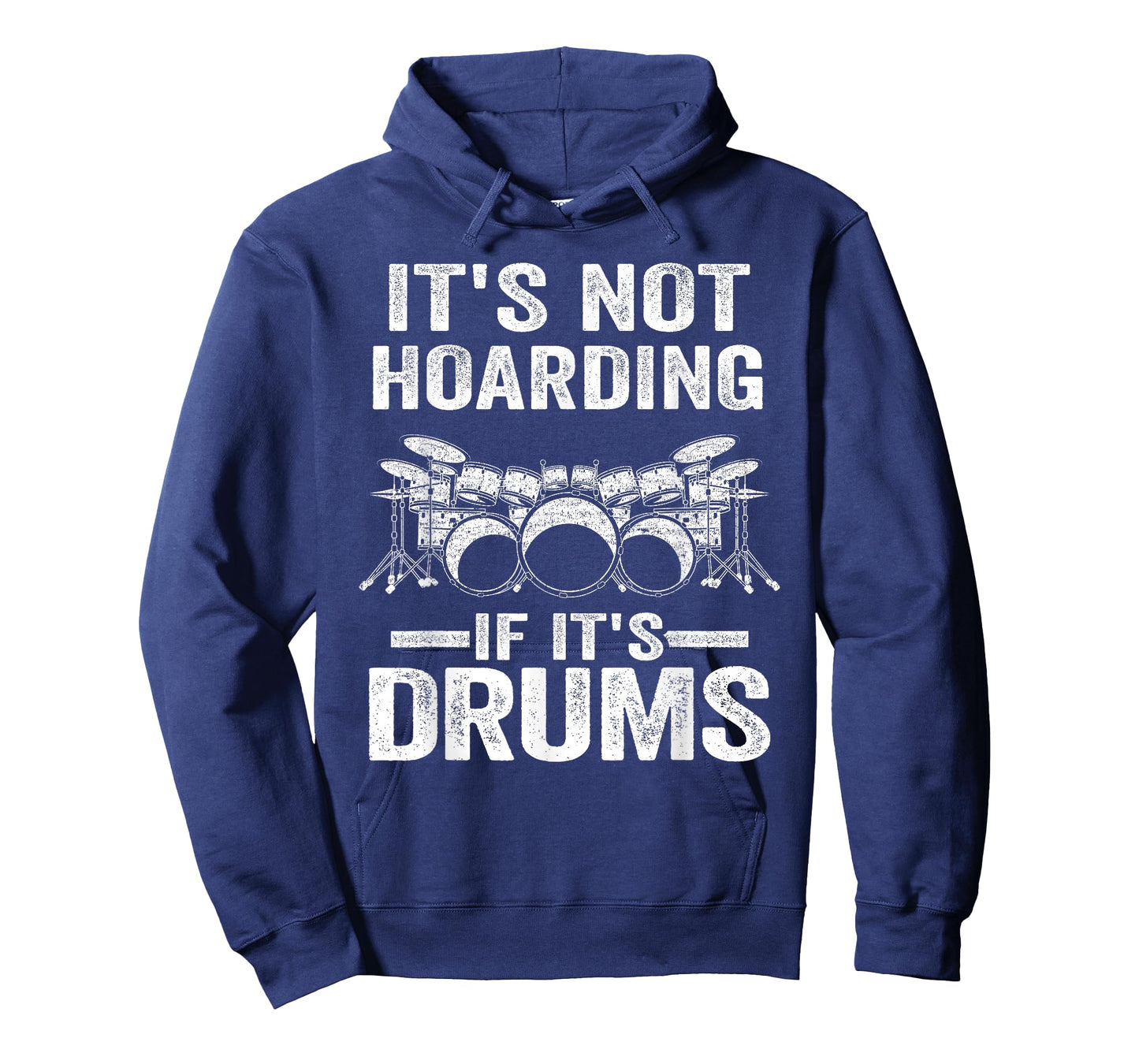 It's Not Hoarding If It's Drums Drumming Funny Drummer T-Shirt