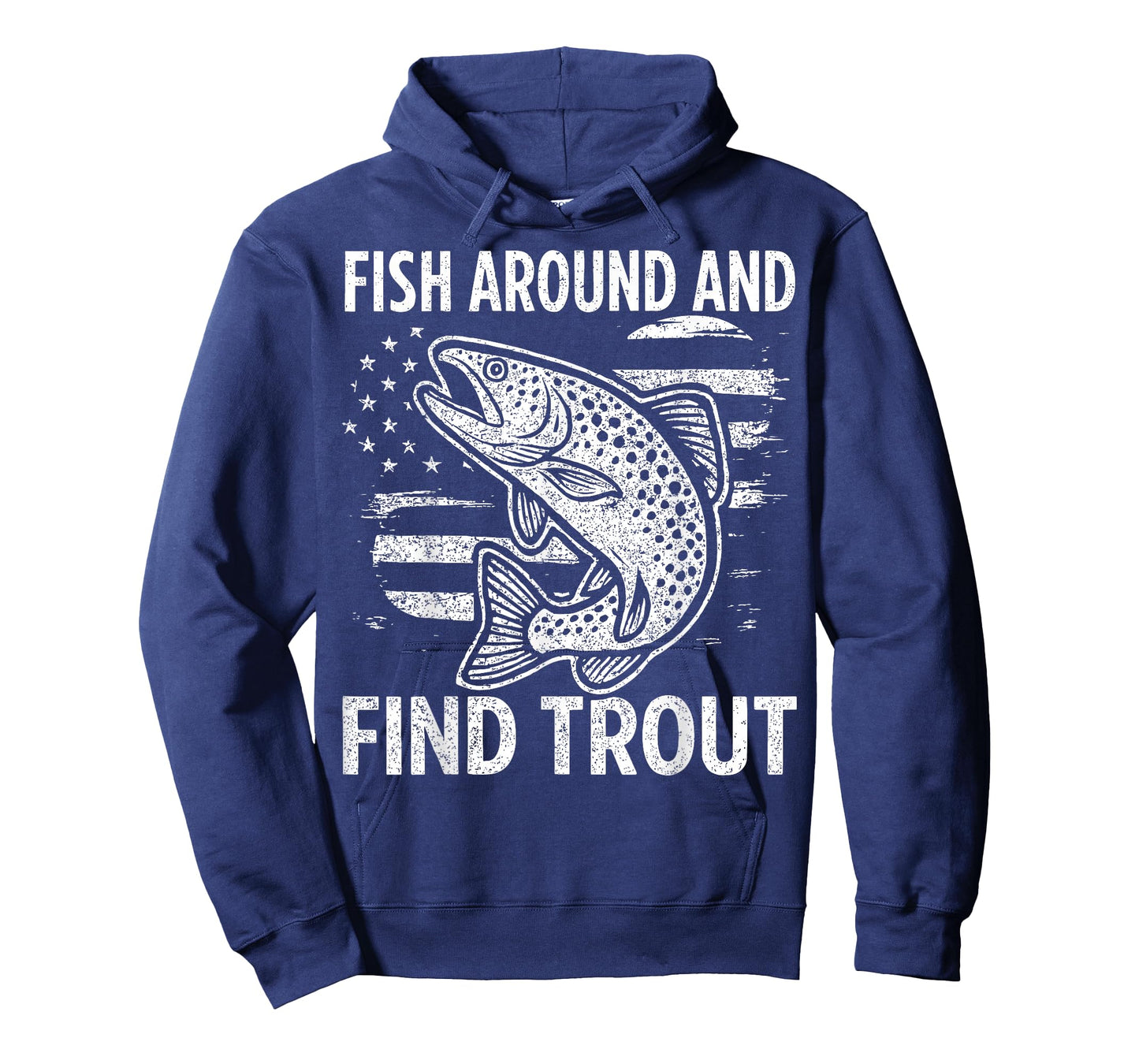 Fish Around and Find Trout T-Shirt