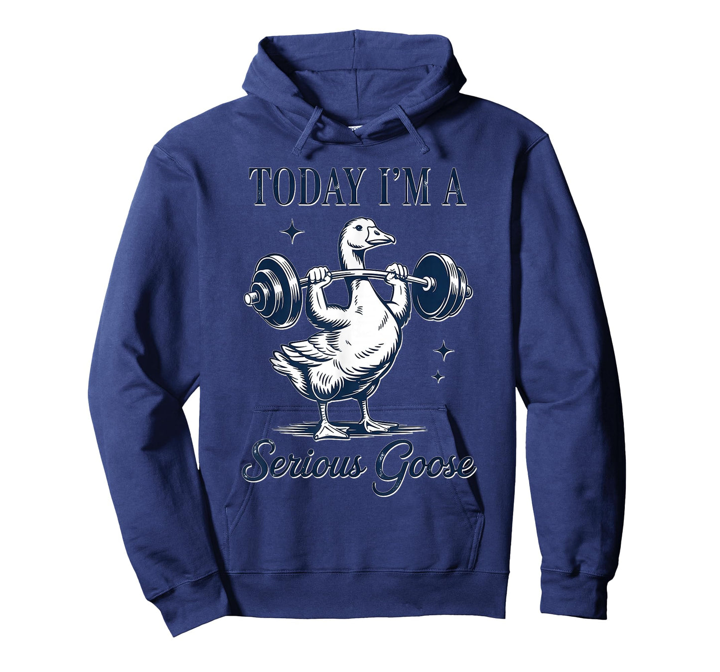 Today I'm A Serious Goose Funny Gym Fitness Goose T-Shirt