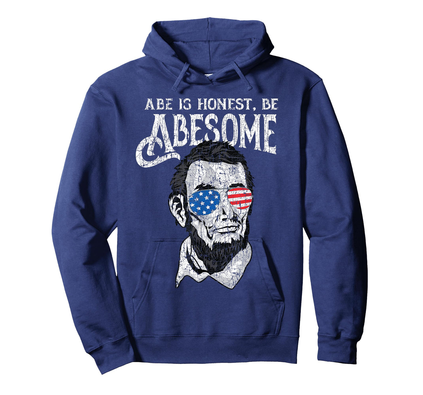 Awesome Honest Abe Be Abesome Abraham Lincoln Patriotic T-Shirt