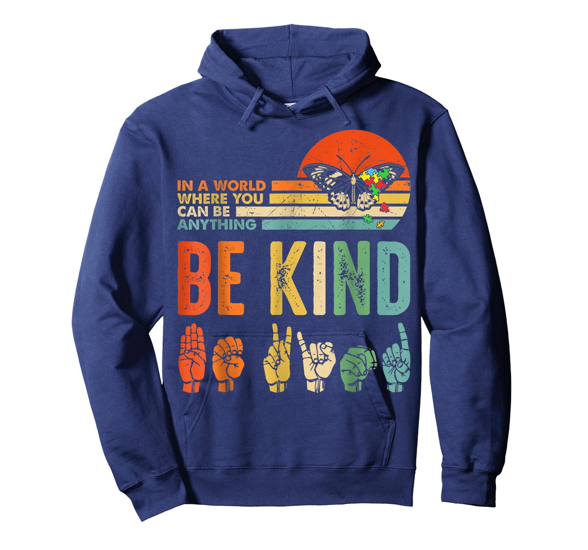 in A World Where You Can Be Anything Be Kind Kindness Autism T-Shirt