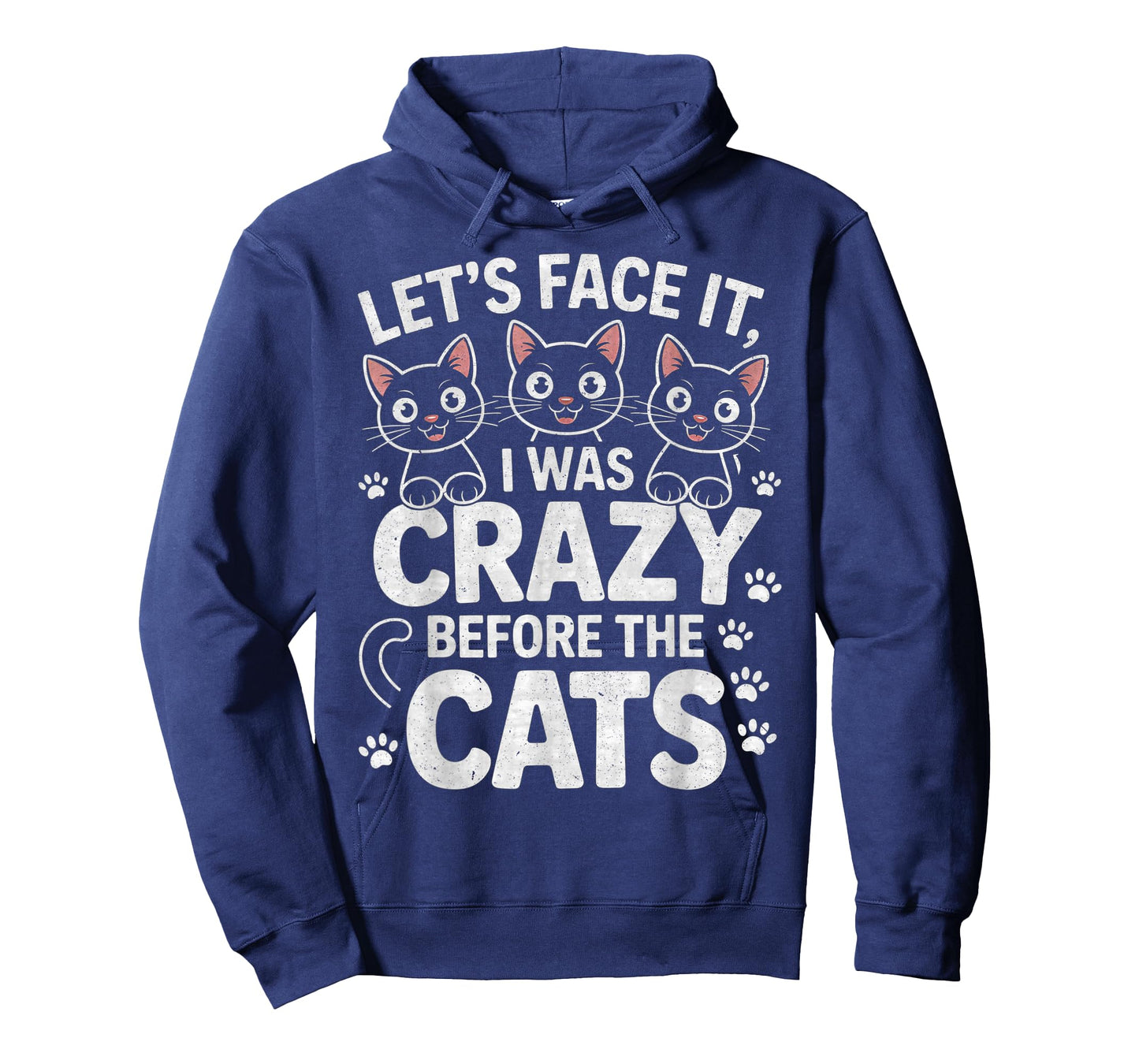 Let's Face It I was Crazy Way Before The Cats T-Shirt