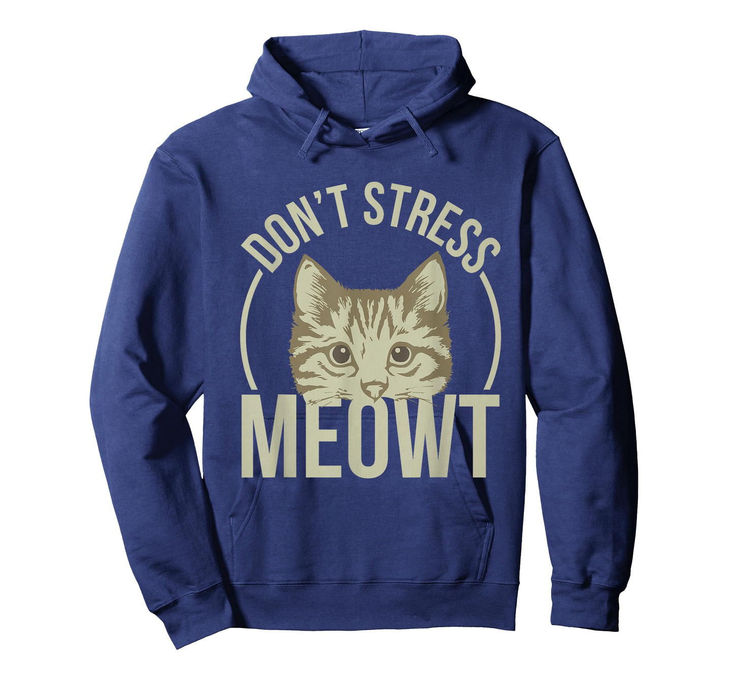 Don't Stress Meowt T-shirt T-Shirt