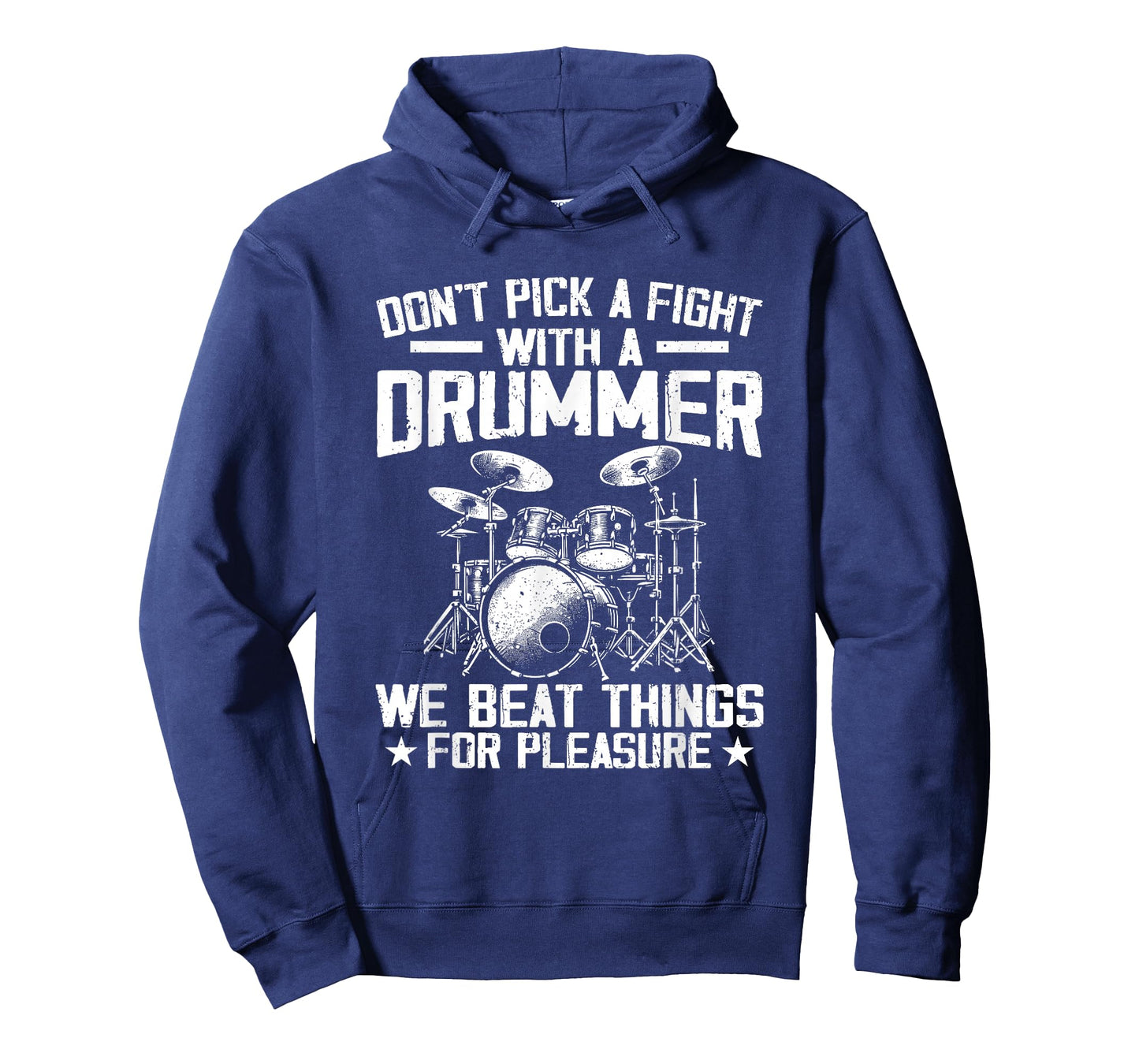 Don't Pick A Fight With A Drummer We Beat Things For Fun T-Shirt