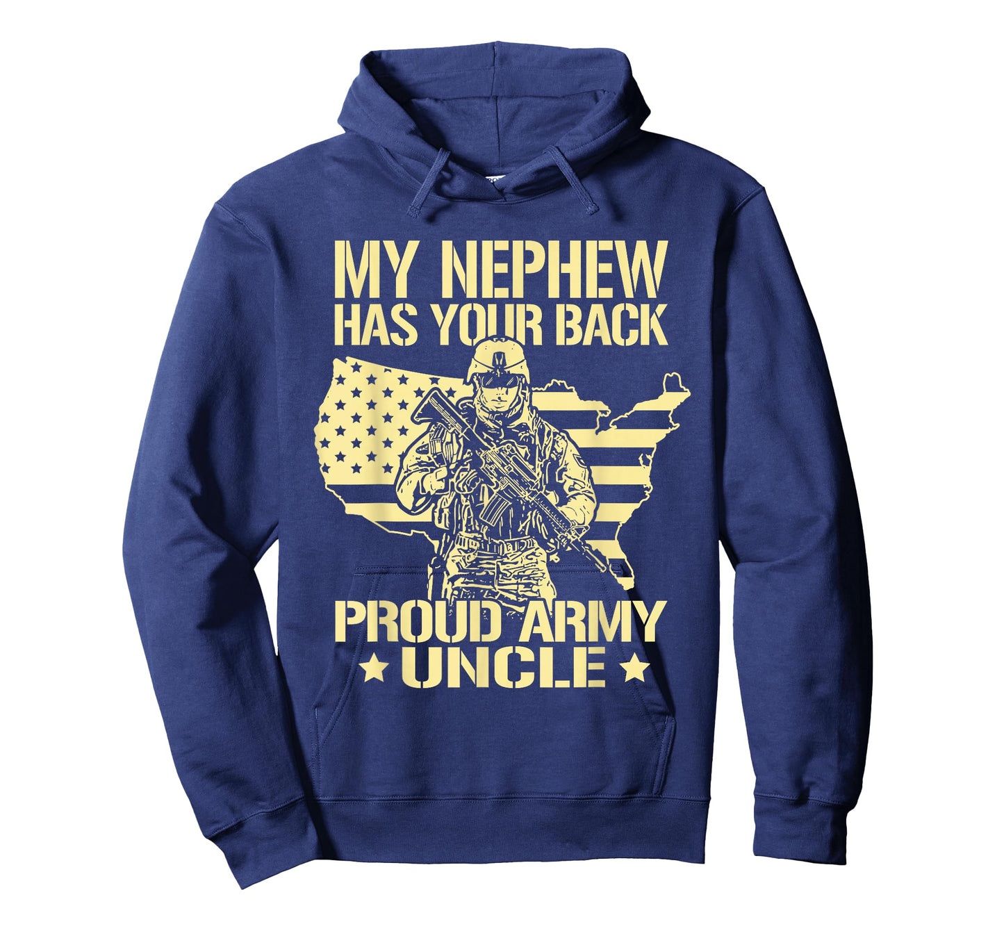 My Nephew Has Your Back - Proud Army Uncle Military Family T-Shirt