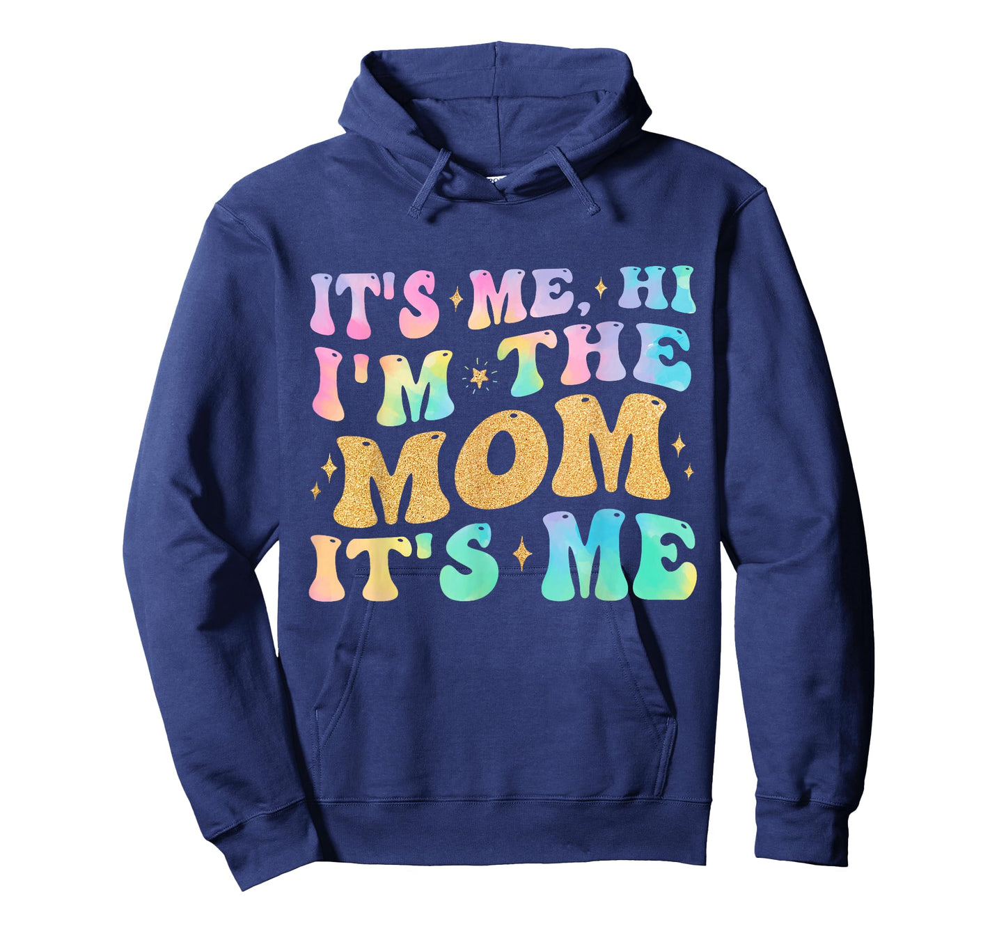 It's Me Hi I'm The Mom It's Me Funny Mom Gifts for Women T-Shirt