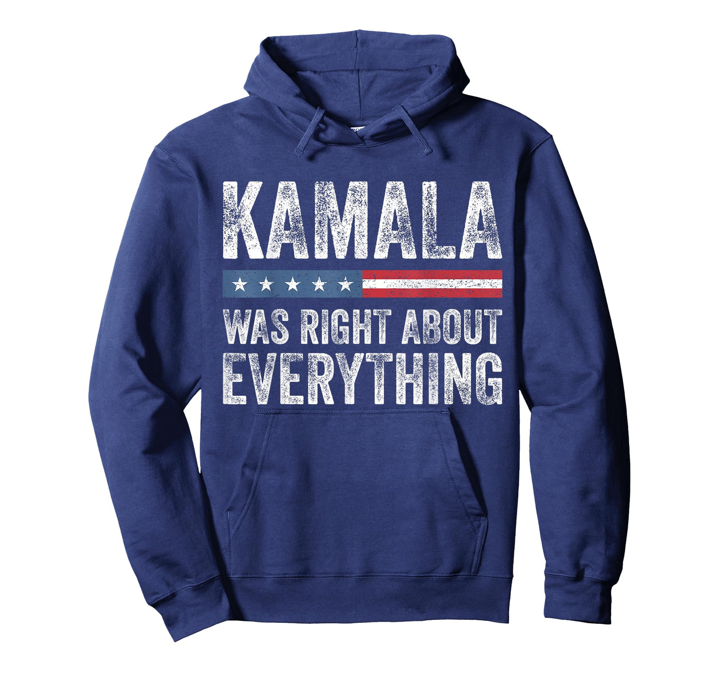 Kamala Was Right About Everything - American Flag T-Shirt