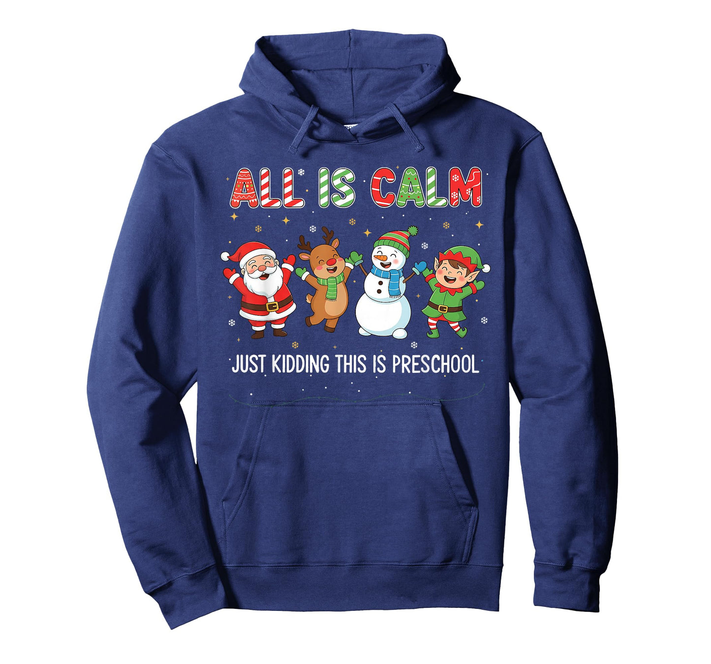 All is Calm Just Kidding This is Pre-K Preschool Teacher T-Shirt