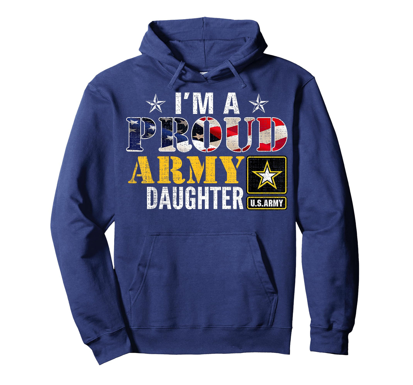 I'm A Proud Army Daughter American Flag Military For Veteran Women Kids Men T-Shirt