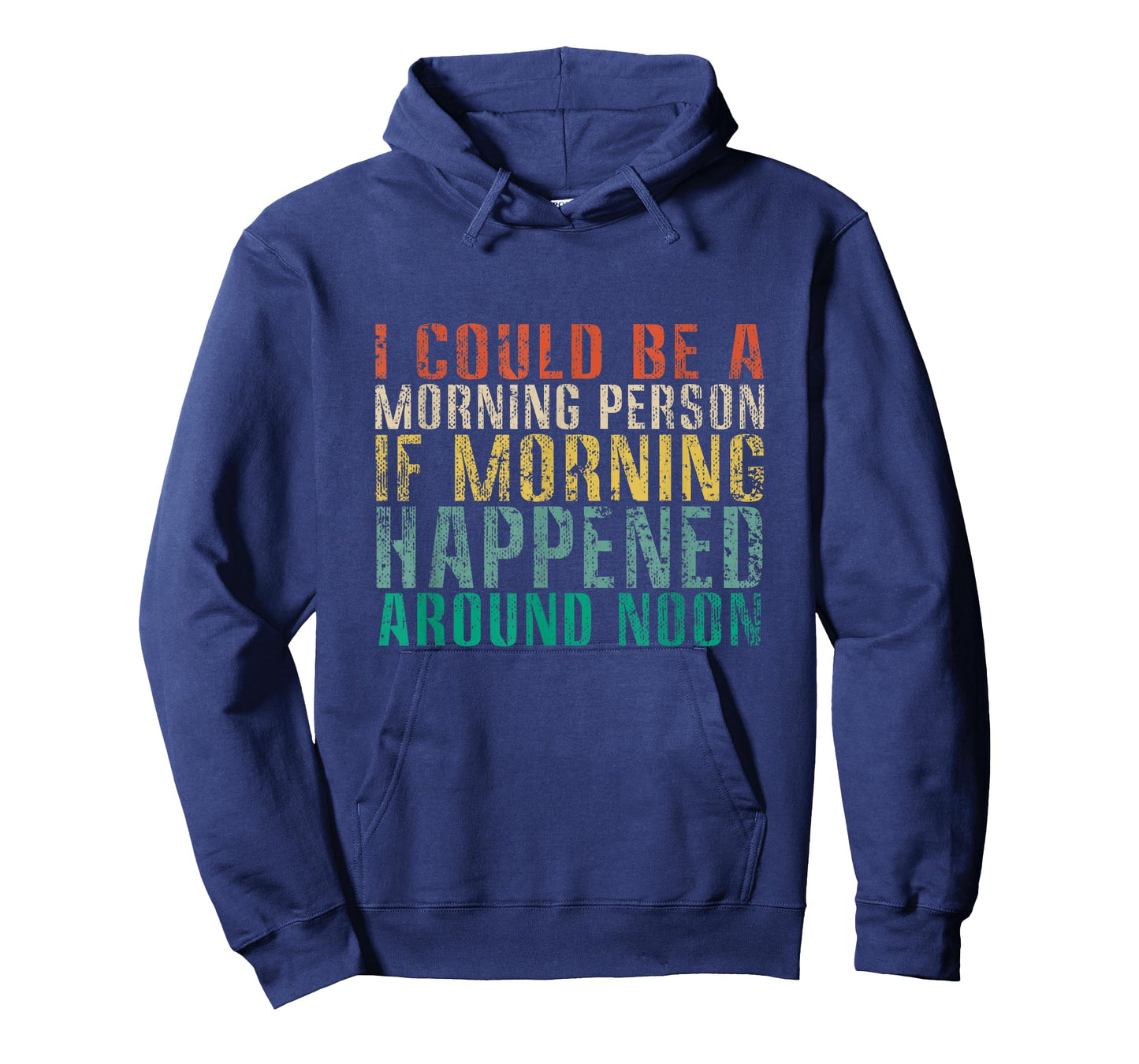 I Could Be A Morning Person If Morning Happened Funny Retro T-Shirt