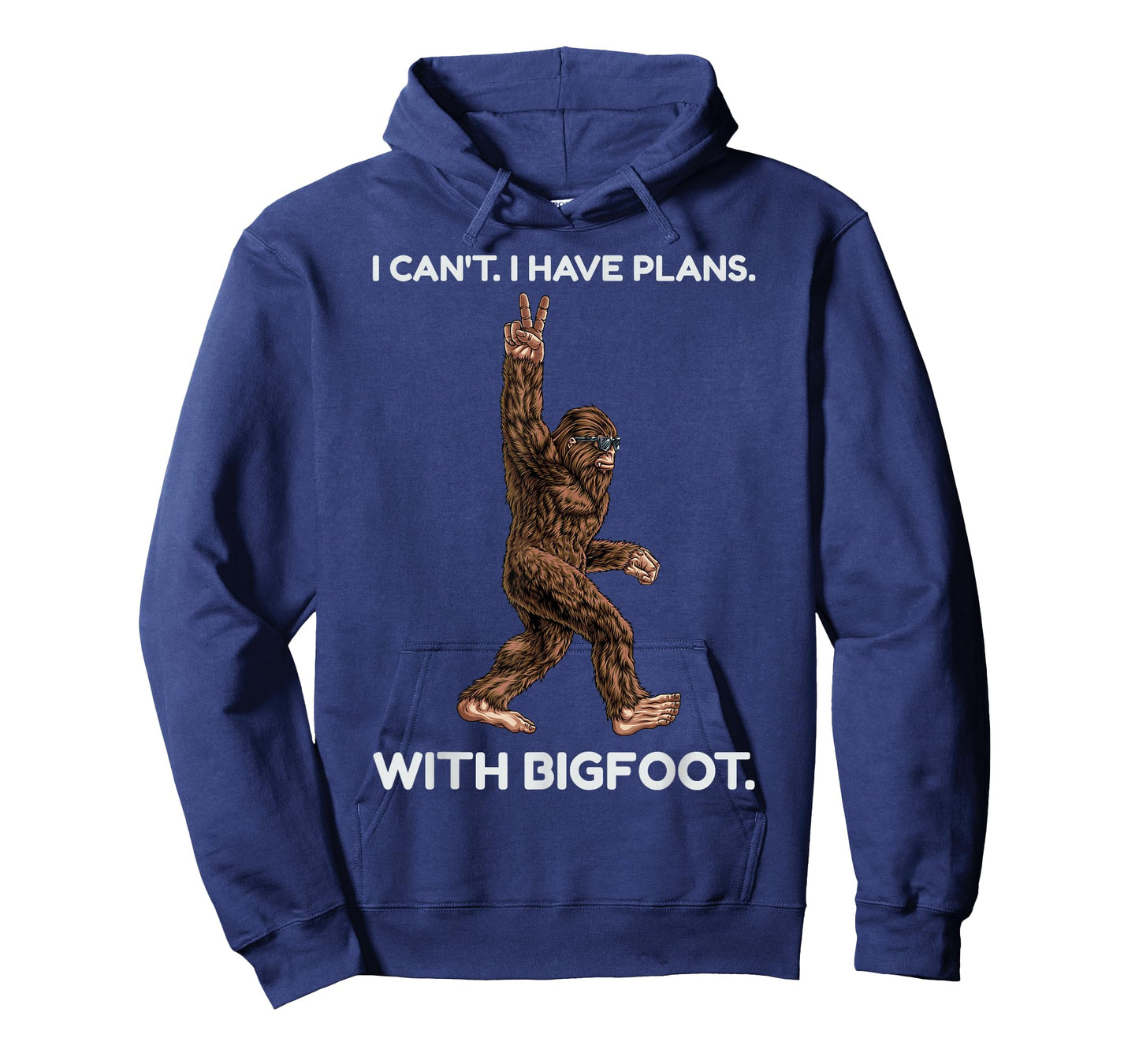 I Can't I Have Plans with Bigfoot Funny Sasquatch Big Foot T-Shirt
