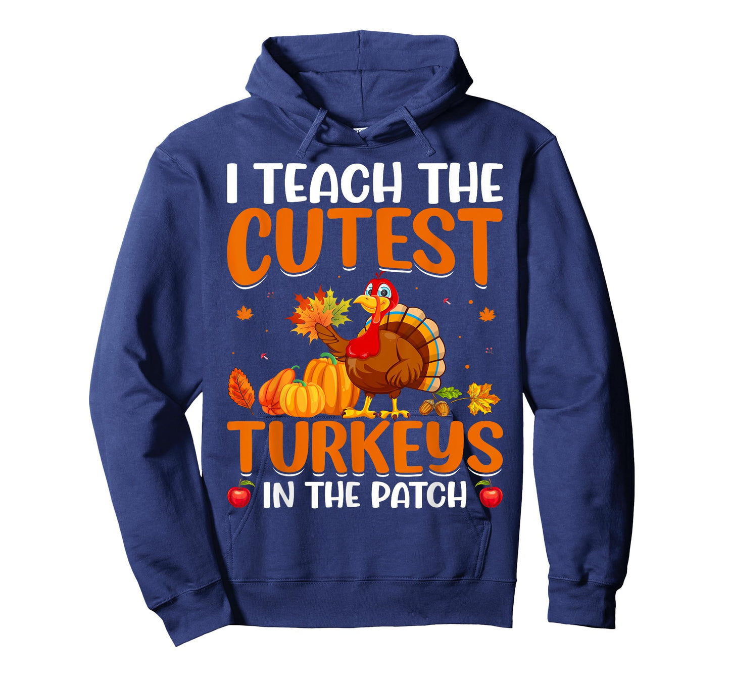 I Teach The Cutest Turkeys In The Patch T-Shirt