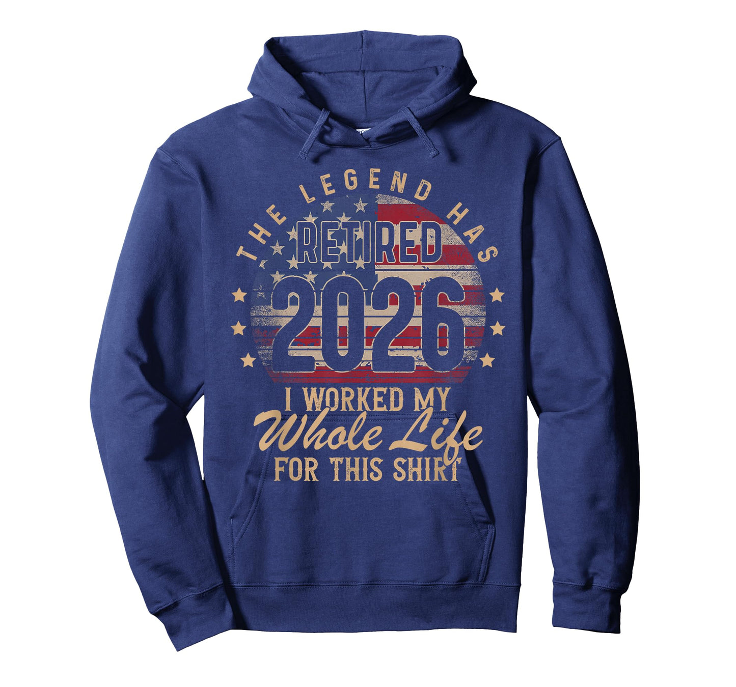 Retirement 2026 US Flag Retired I Worked Whole Life for This T-Shirt