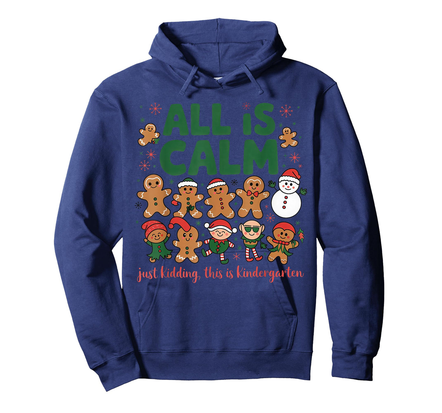 Funny All is Calm Just Kidding This is Kindergarten T-Shirt