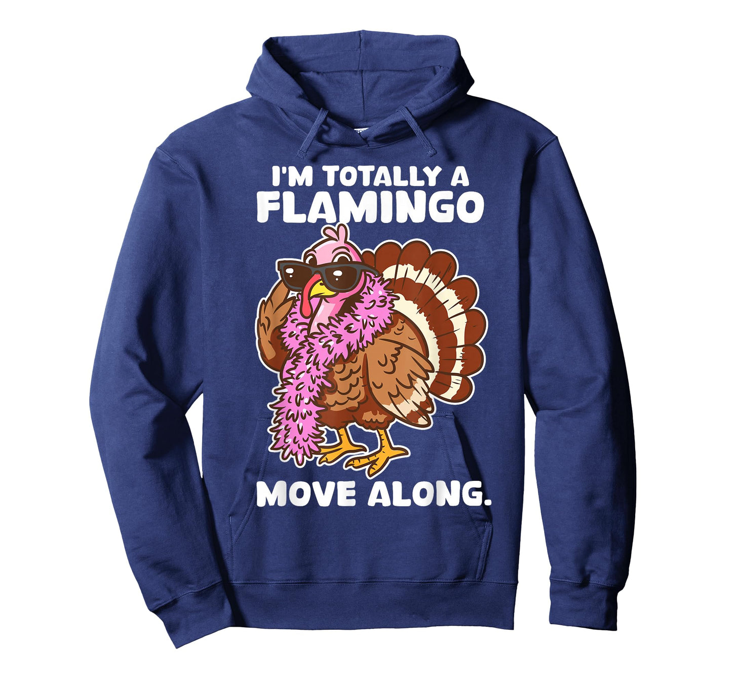 I'm Totally A Flamingo Move Along Funny Thanksgiving Turkey T-Shirt