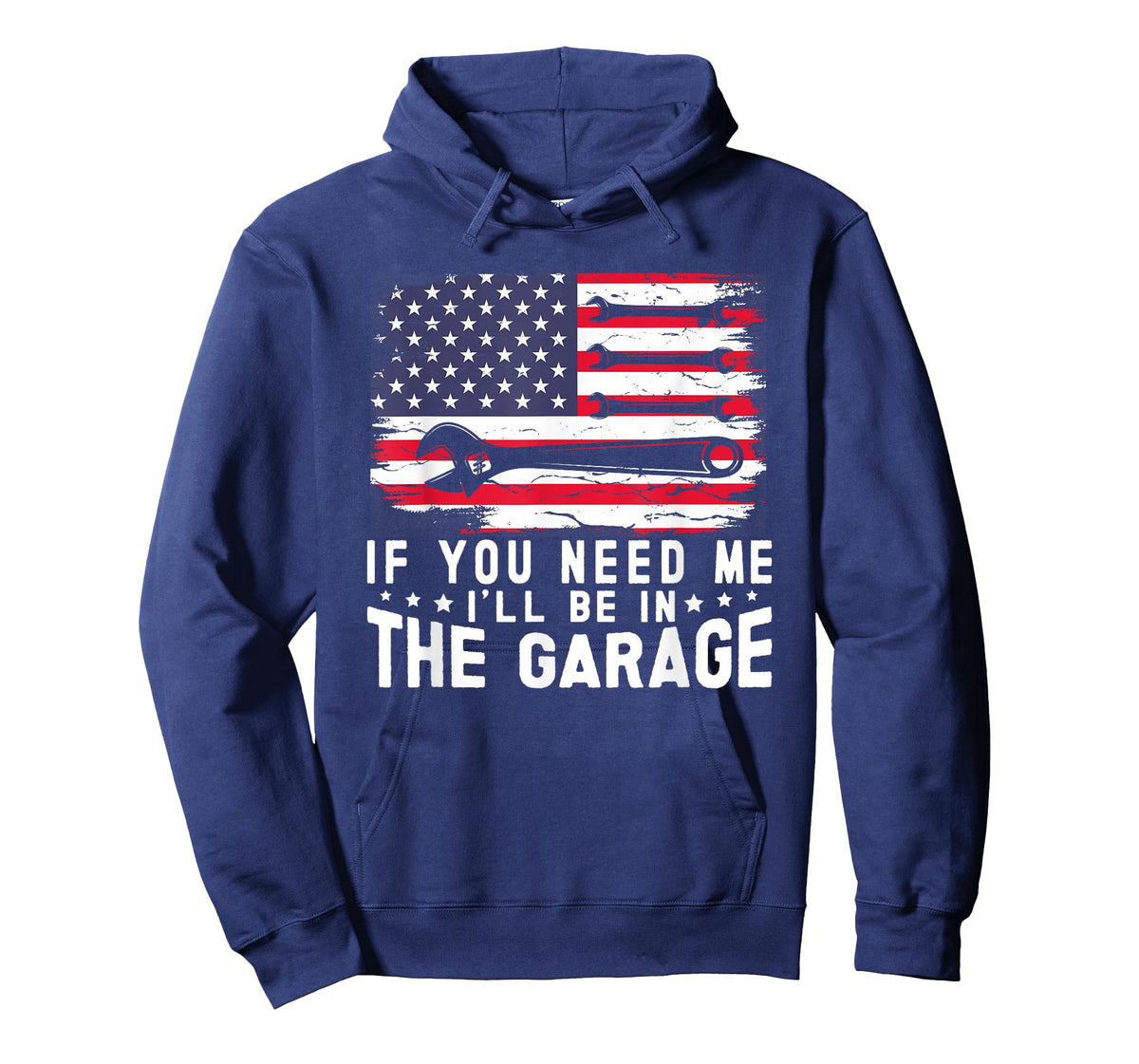 If You Need Me I'll Be In The Garage American Flag Mechanics T-Shirt