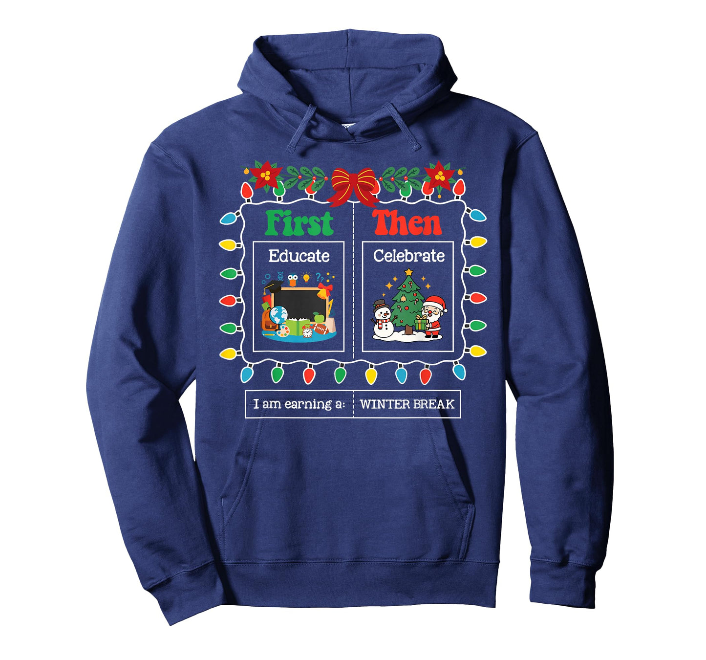 First Educate Then Celebrate Winter Break Christmas Teacher T-Shirt