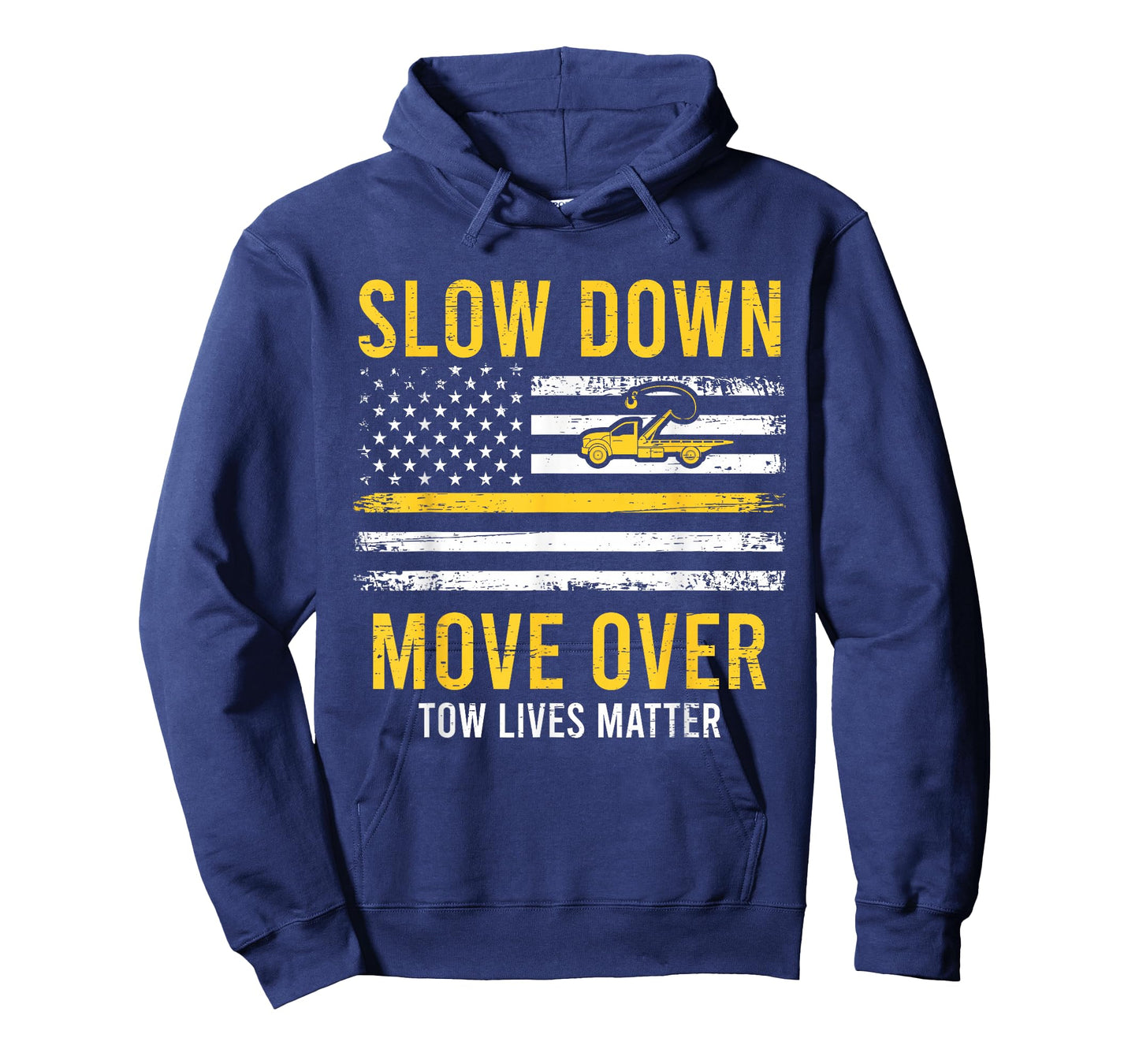 Slow Down Move Over Tow Lives Matter Driver American Flag T-Shirt