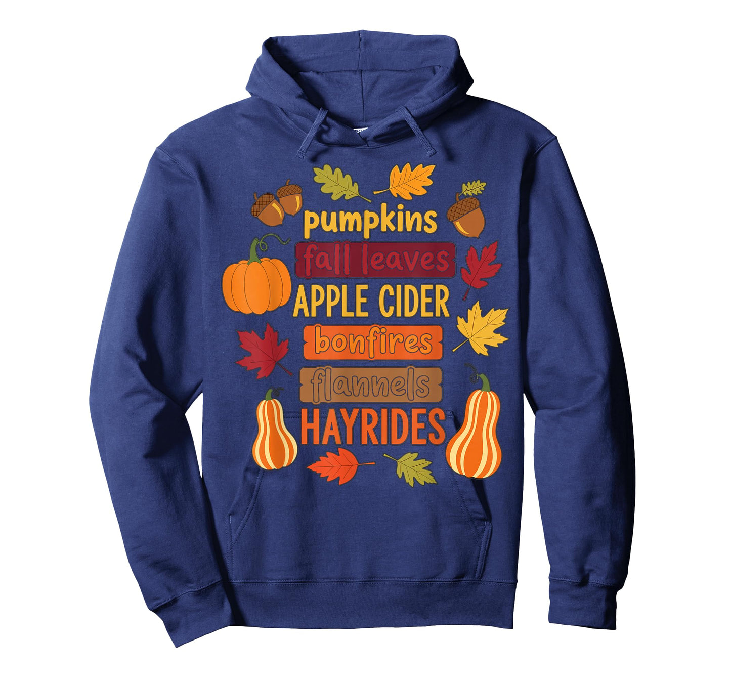 Autumn Pumpkins Fall Leaves Apple Cider Bonfires Hayrides T-Shirt
