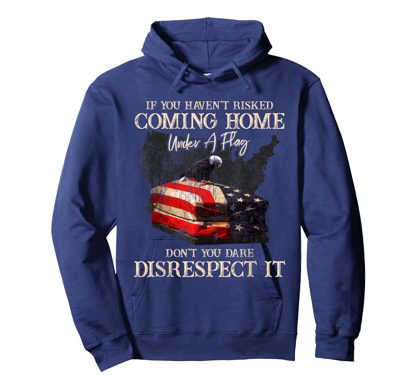 If You Haven't Risked Coming Home Under A Flag - US American T-Shirt