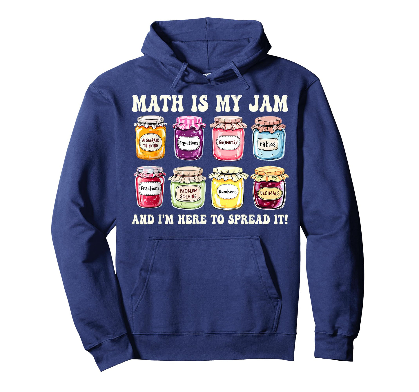 Math is My Jam and Im Here to Spread It Funny Math Teacher T-Shirt