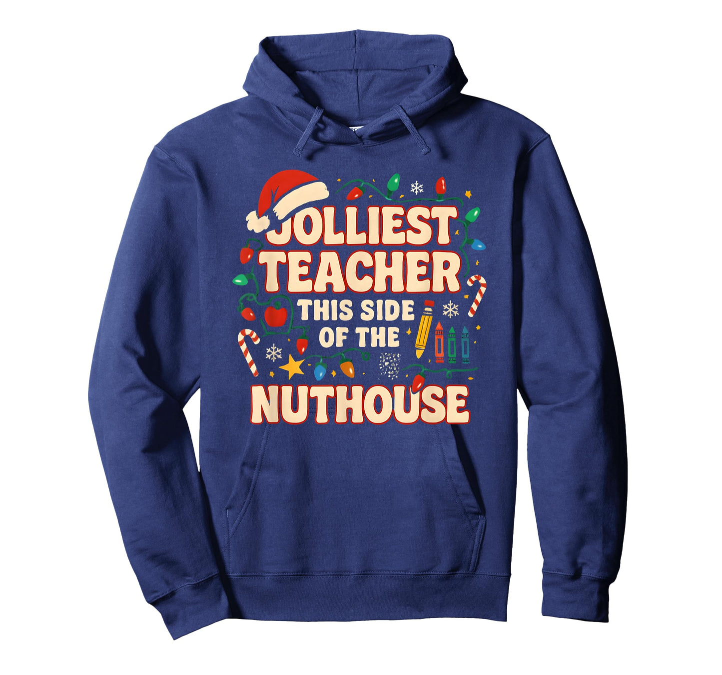 Jolliest Teacher This Side of The Nuthouse Teacher Christmas T-Shirt