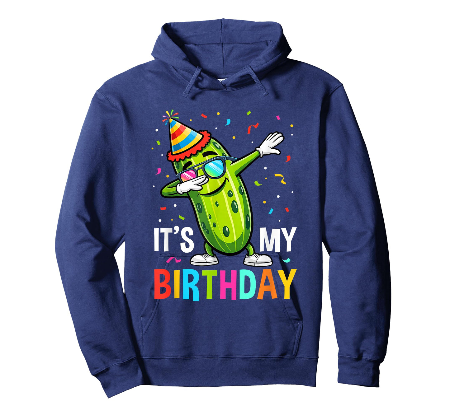 Cucumber Funny Dabbing Pickle Its My Birthday Men Women Kids T-Shirt